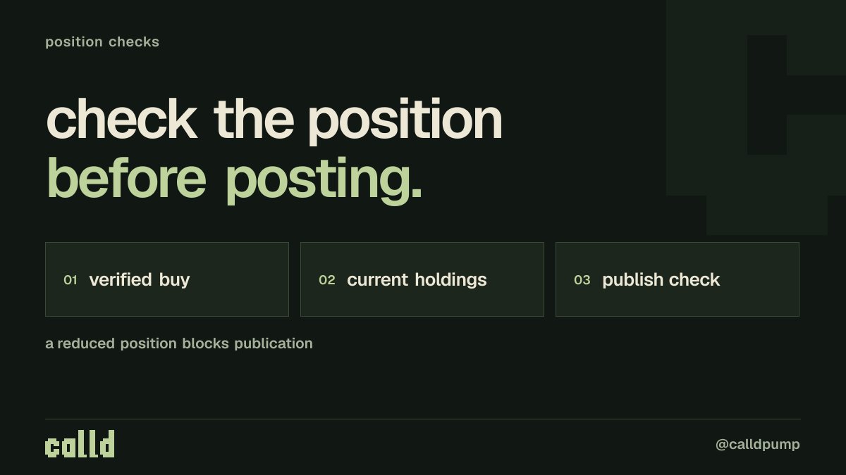 calldpump's tweet photo. calld checks you still hold the position before a post goes out.

if your holdings have fallen below the verified buy balance, publication stops. selling down changes the posting decision. https://t.co/nufjE2wcT9