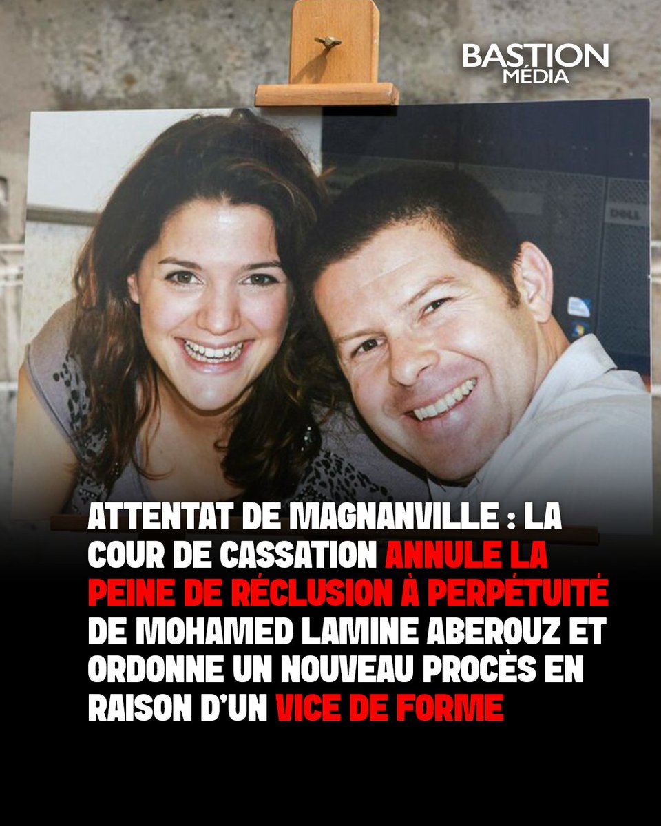 BastionMediaFR's tweet photo. ‼️🇫🇷 𝗔𝗟𝗘𝗥𝗧𝗘 𝗜𝗡𝗙𝗢 — Attentat de Magnanville : la Cour de cassation ANNULE la peine de RÉCLUSION À PERPÉTUITÉ de Mohamed Lamine Aberouz et ordonne un nouveau procès en raison d’un vice de forme.

En 2016, la policière Jessica Schneider, 36 ans, avait été ÉGORGÉE à son domicile sous les yeux de son fils de 3 ANS. Son compagnon, Jean-Baptiste Salvaing, commandant de police de 42 ans, avait été poignardé de NEUF coups de couteau par Larossi Abballa.

Mohamed Lamine Aberouz avait été condamné en appel en 2025 à la perpétuité avec 22 ans de sûreté pour complicité d’assassinat, complicité de séquestration de l’enfant et association de malfaiteurs terroriste.

La Cour a annulé sa culpabilité pour complicité de séquestration de l’enfant en raison d’une « discordance » formelle, entraînant l’annulation de sa peine et un nouveau procès sur ce chef.

(Source : Le Figaro)
