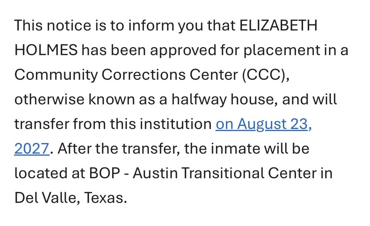 RebeccaJarvis's tweet photo. BREAKING NEWS: #ElizabethHolmes is leaving prison and transitioning to a halfway house in Del Valle, TX (near Austin) next August according to a notice sent to victims of her crime. https://t.co/NePJASvckh
