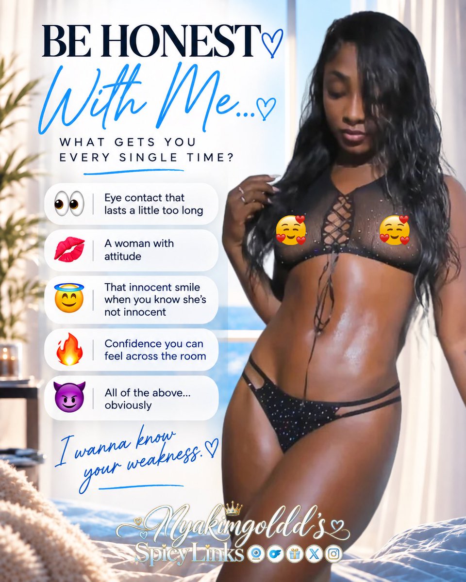 Nyakimgold's tweet photo. Be honest 😏 what gets you every time?

The eyes, the attitude, the “innocent” smile… or all of the above? 👀

Tell me your weakness below 💋
🔗 https://t.co/9bP5a4jnGk

#Flirty #BaddieEnergy #Nyakimgoldd #LinkInBio #nsfw #Model #contentcreator #datinggame #Baddie https://t.co/ZUFKM3ohUv