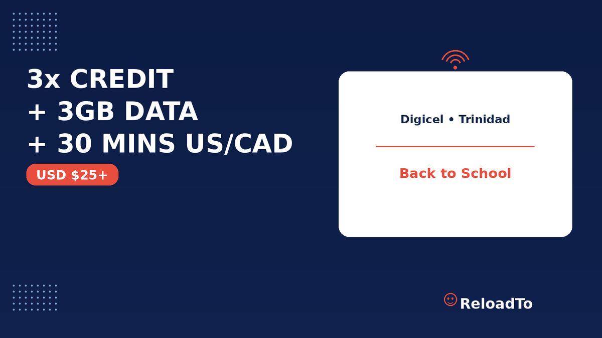 ReloadTo's tweet photo. Digicel Trinidad &amp; Tobago Back to School 📘
USD $25+ → 3× credit + 3GB + 30 mins US/CAD. Ends Oct 4, 2026.
https://t.co/TKvzjorUMx https://t.co/lkPhkbJDu1