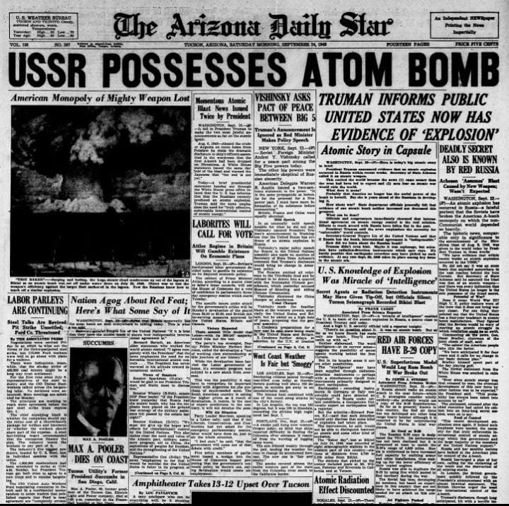 BazarinaS75320's tweet photo. September 23, 1949 — The Day America Learned the Soviets Had the Bomb

For four years, the United States had been the only country in the world with an atomic bomb.
Then, in late August 1949, that changed.
On August 29, the Soviet Union secretly detonated its first atomic bomb at the Semipalatinsk test site in what is now Kazakhstan. The bomb, known as RDS-1, was later given the American nickname “Joe-1.”

The explosion may have taken place thousands of miles away, but it left traces that could not be hidden. U.S. monitoring stations detected radioactive material in the atmosphere and began analyzing the evidence.

On September 23, 1949, President Harry S. Truman announced that the United States had obtained evidence of an atomic explosion in the Soviet Union.
The news marked the end of America's nuclear monopoly—just four years after the atomic bomb had first been used in war.

A new chapter of the Cold War had begun.
The Soviet Union now possessed the bomb, and the nuclear arms race between the two superpowers was underway.

📜 Source: Harry S. Truman Presidential Library, The Arizona Daily Star, 24 September 1949.
