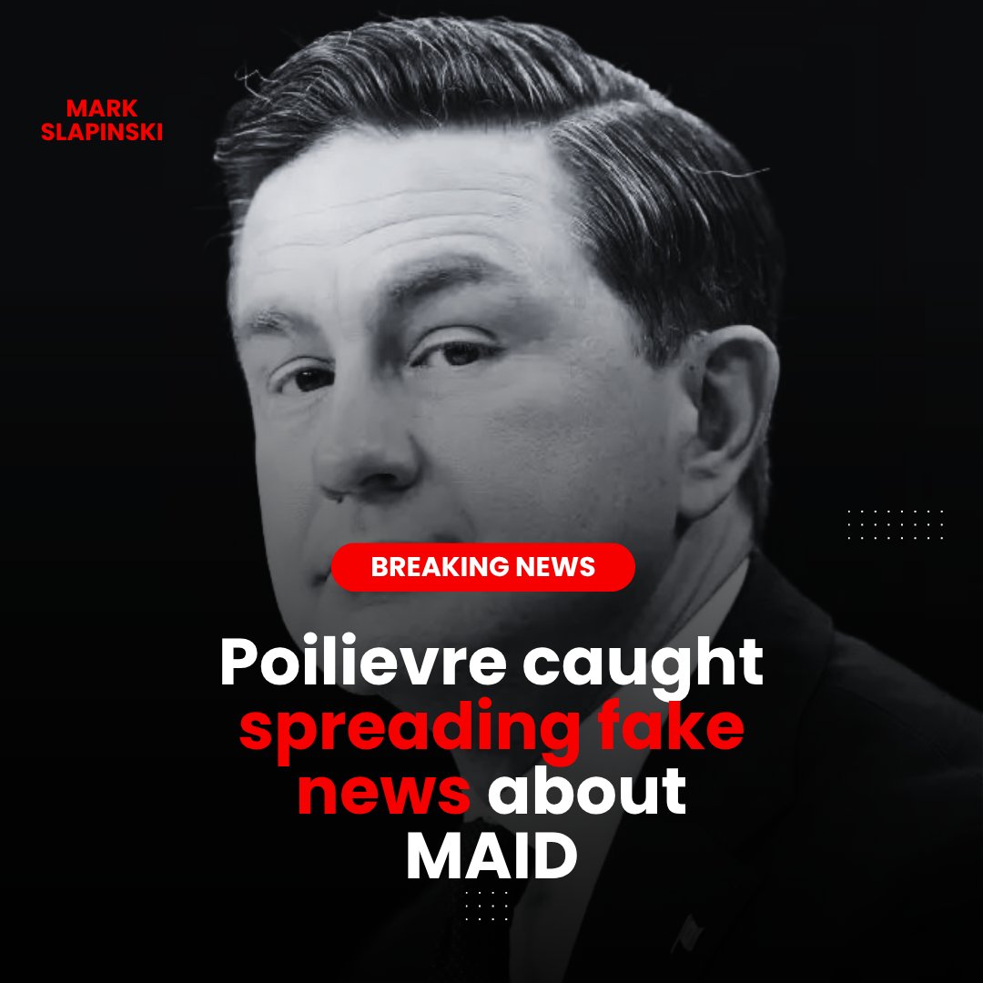 mark_slapinski's tweet photo. Poilievre continues to fall downward. 

This time he was caught red-handed spreading FAKE NEWS about MAID. https://t.co/WQzovpSUcB