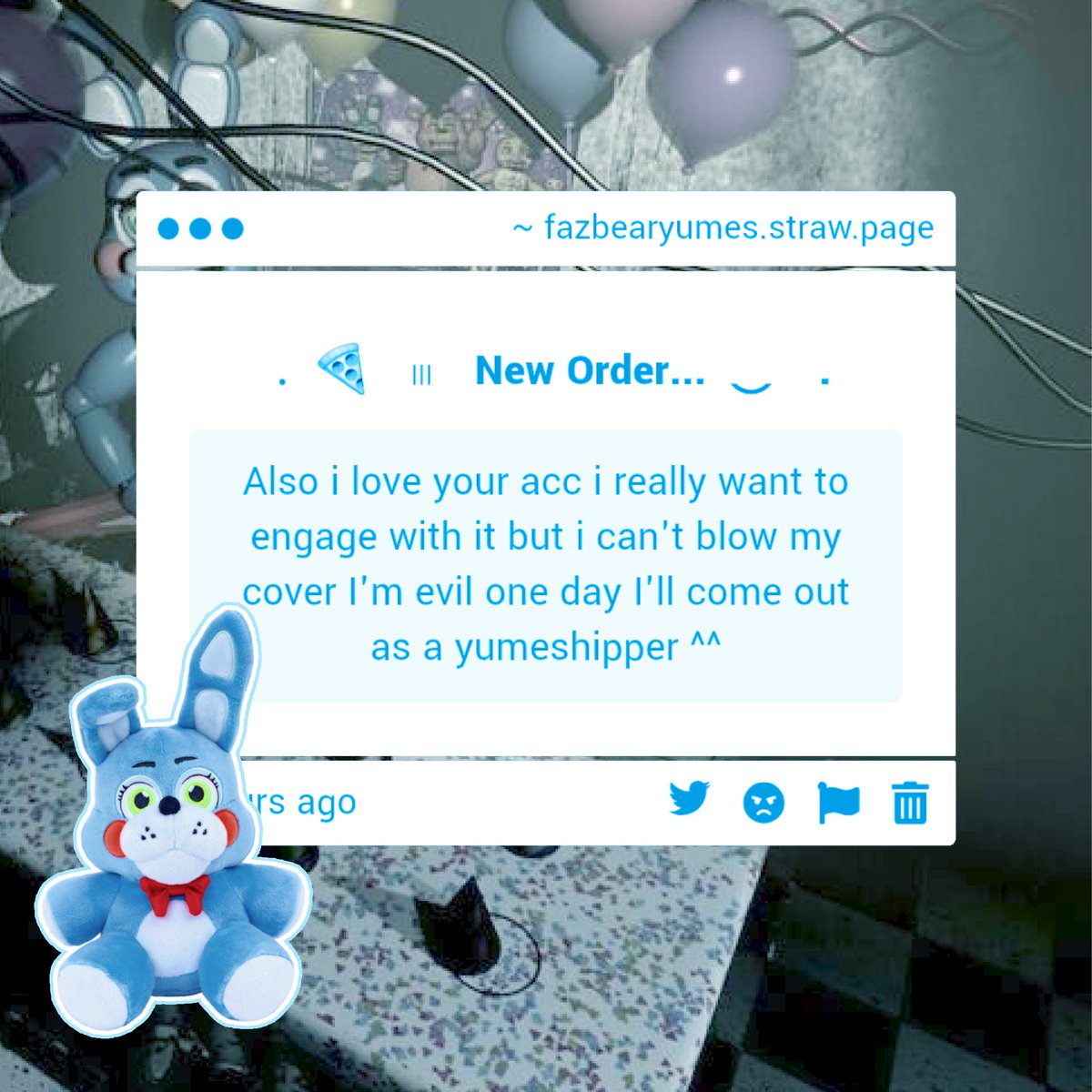 FazbearYumes's tweet photo. ⠀⠀ ࣪⠀⠀𓏵⠀⠀ ׅ orders⠀⠀🍕⠀⠀

I think these were made by the same person? But it's ok anon, we'll be waiting for you with open arms!!
 (˵˃ ᗜ ˂˵) https://t.co/BBctUua6Ei