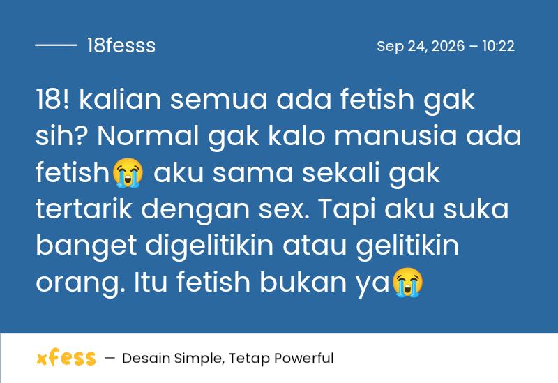 18fesss's tweet photo. 18! kalian semua ada fetish gak sih? Normal gak kalo manusia ada fetish😭 aku sama sekali gak tertarik dengan sex. Tapi aku suka banget digelitikin atau gelitikin orang. Itu fetish bukan ya😭 https://t.co/NNzxWZ4H9z