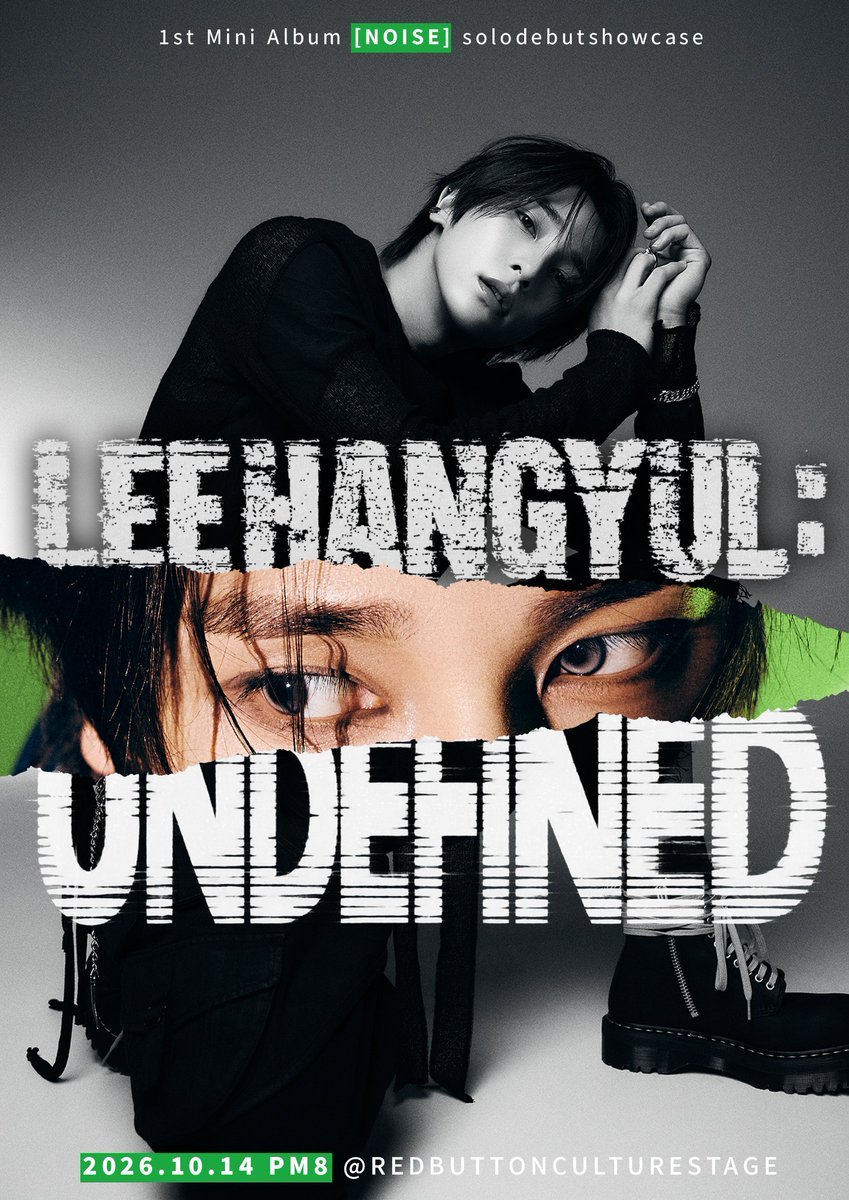 GLOBALHANGYUL's tweet photo. LEE HAN GYUL 1st Mini Album [NOISE]
SHOWCASE Attendance Information

[LEE HAN GYUL : UNDEFINED]
🔗 https://t.co/K7B4JGoPlJ

#LEEHANGYUL #이한결
#NOISE #BUNZI https://t.co/aKr1Ui5Cso