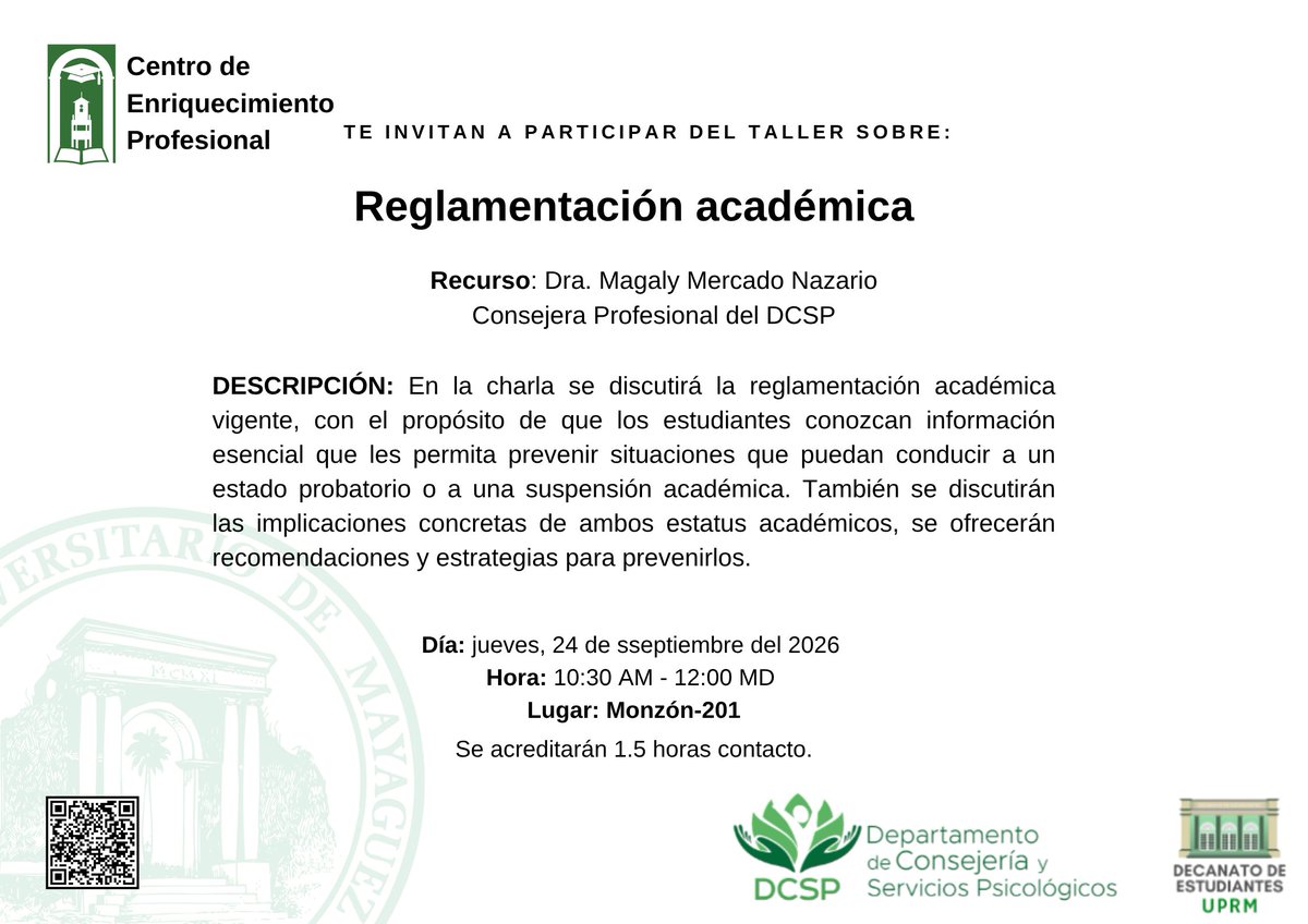 CEP_RUM's tweet photo. X (Twitter)

📚 Taller: Reglamentación Académica

👩‍🏫 Recurso: Dra. Magaly Mercado Nazario (DCSP)
📅 Jueves, 24 sep. 2026
🕥 10:30 a.m. - 12:00 m.d.
📍 Monzón-201

Conoce la reglamentación académica y estrategias para prevenir situaciones de probatoria o suspensión. ¡Te esperamos! https://t.co/hSBEhNim60