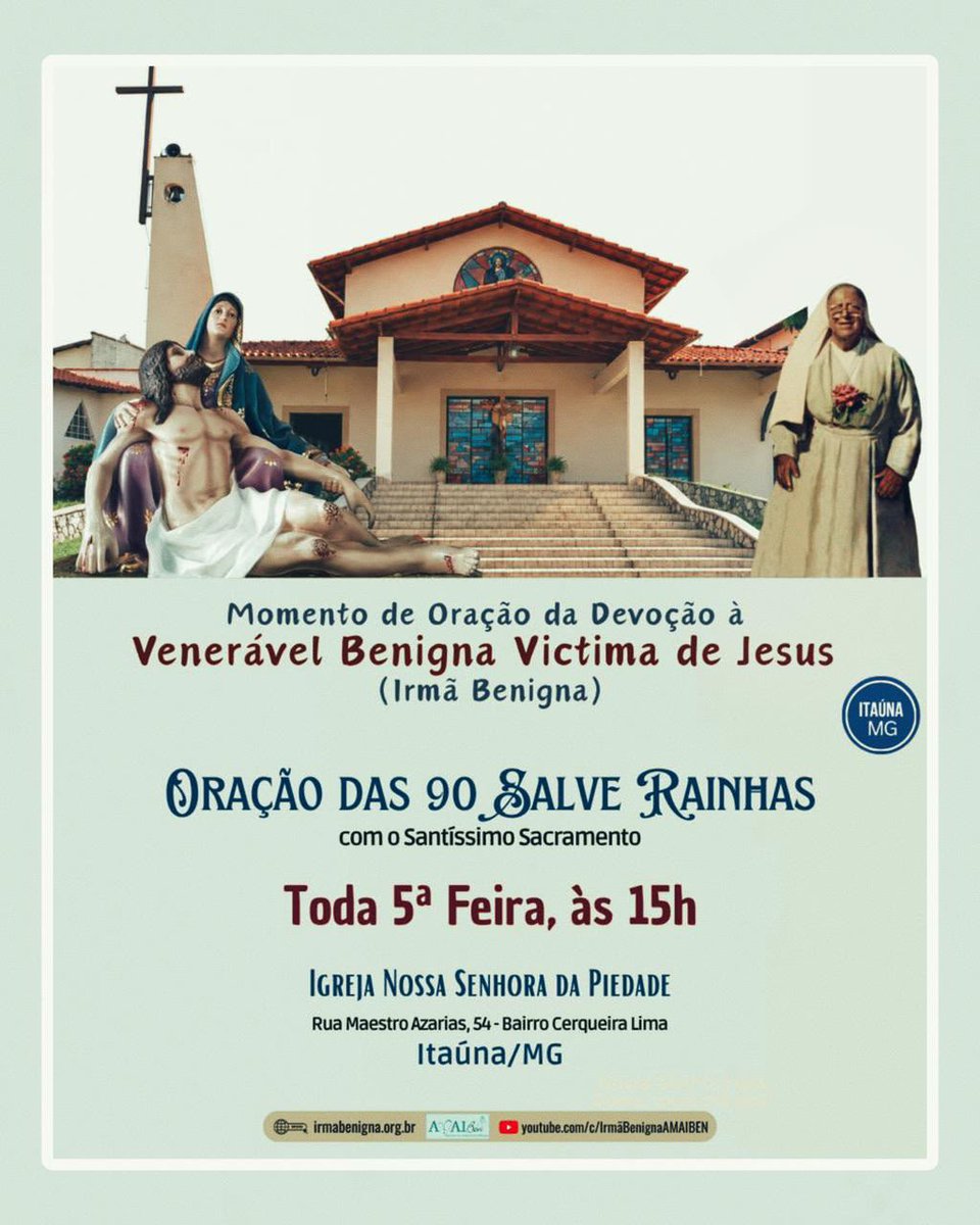 IrmaBenigna's tweet photo. Participe dos Momentos de Oração da Venerável Benigna! 

Nesta quinta-feira (24/09/26), às 15h, teremos a Oração das 90 Salve Rainhas na Igreja Nossa Senhora da Piedade (Rua Maestro Azarias, 54 - Cerqueira Lima), em Itaúna/MG. 

Compartilhe! Convide seus familiares e amigos! Venha rezar conosco!