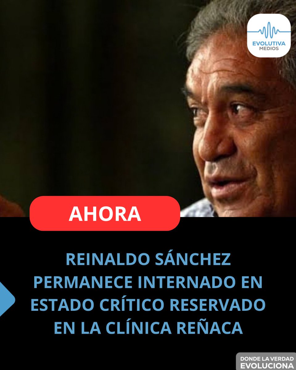EvolutivaMedios's tweet photo. El empresario y dirigente deportivo Reinaldo Sánchez se encuentra ingresado en estado crítico y con pronóstico reservado en la Clínica Reñaca. Información en desarrollo. 🚑⚠️
Para mas noticias sigue @EvolutivaMedios
#ReinaldoSanchez #ClinicaRenaca #VinaDelMar #Deportes https://t.co/QuatPXiHIB