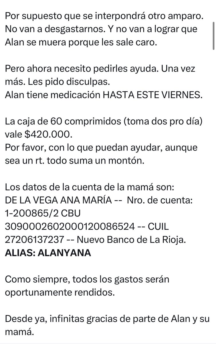 salvinamusica's tweet photo. ¡ATENCIÓN! Llegamos a la suma para poder comprar 3 cajas y eso nos va a dar espalda para afrontar los tiempos judiciales y no tenemos más que agradecerles. 
Por supuesto que si alguien quiere ayudar a Alan y a su mamá (la patología de él es complejísima y demanda muchos gastos) se agradece, pero Ustedes ya resolvieron la urgencia. 
Por eso voy a borrar el tuit que da inicio a ese hilo y lo pongo en imágenes para no inducir a error. También adjunto imagen del agradecimiento de la mamá de Alan para con ustedes.
El alias, por si quieren ayudar con las necesidades corrientes es ALANYANA
Pero reitero que la urgencia fue salvada.
GRACIAS