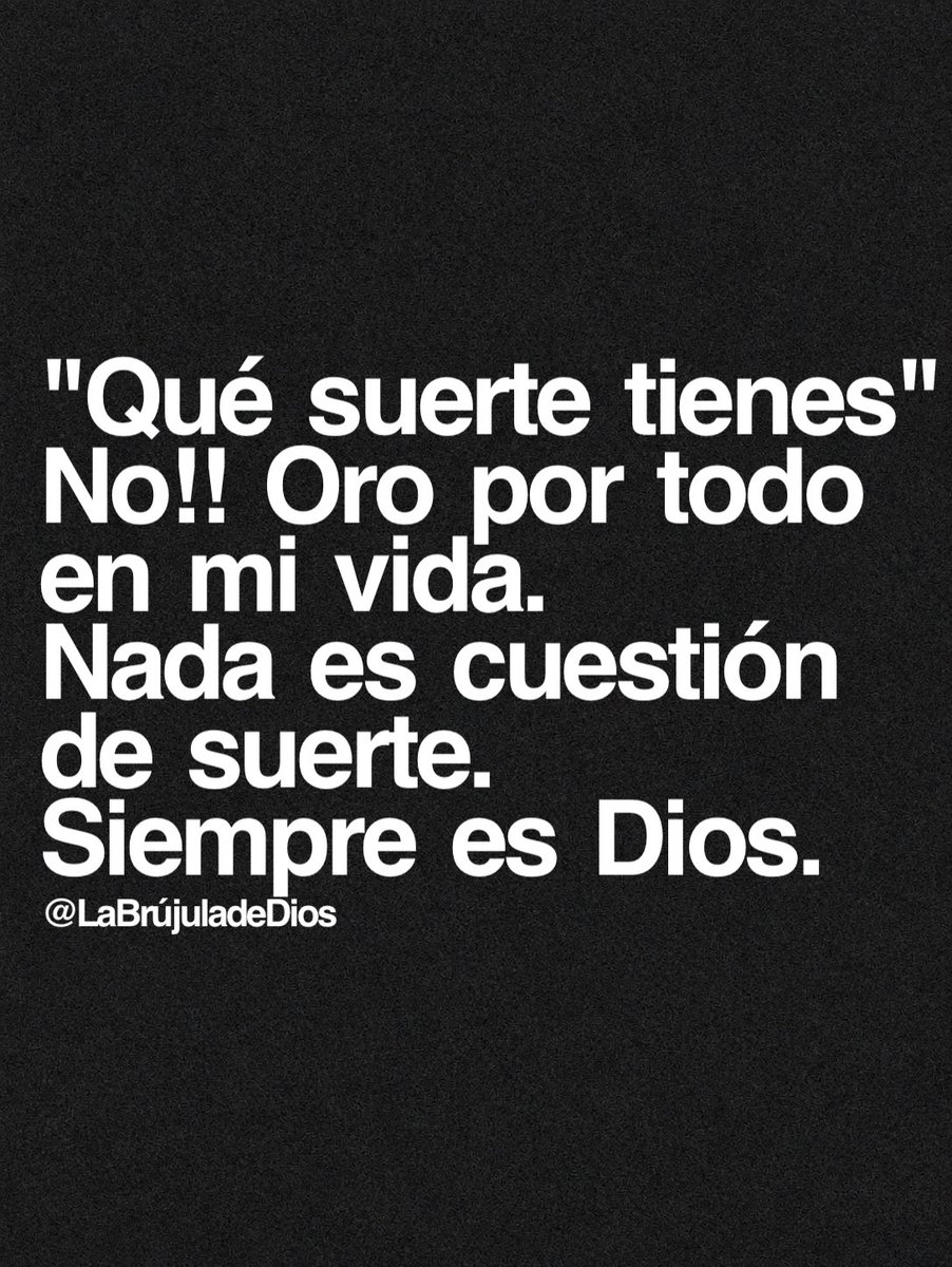 LaBrujuladeDios's tweet photo. "Qué suerte tienes" No!! Oro por todo en mi vida.
Nada es cuestión de suerte.
Siempre es Dios.
@LaBrújuladeDios https://t.co/me47iR1Llg