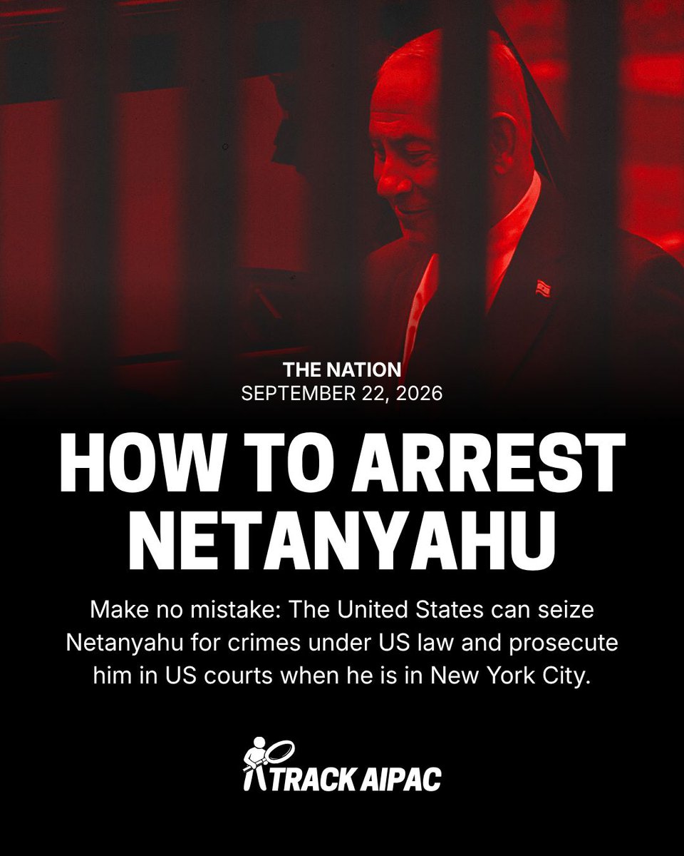 TrackAIPAC's tweet photo. Americans support Netanyahu’s arrest and extradition to the ICC by a 22-point margin. The United States can seize Netanyahu for crimes under US law and prosecute him in US courts when he is in New York City this week:

"Netanyahu’s myriad crimes are a matter of well-documented public record. And while his physical presence in the US is enough to trigger US jurisdiction, a number of the crimes for which Netanyahu bears responsibility have also been committed against US citizens, like teenager Mohammad Ibrahim, held without charge and tortured in Israel’s dungeons for over nine months before his eventual release, or 26-year-old Ayşenur Ezgi Eygi, murdered by an Israeli sniper while attending a protest in the West Bank, to give just two recent examples."

- via @thenation