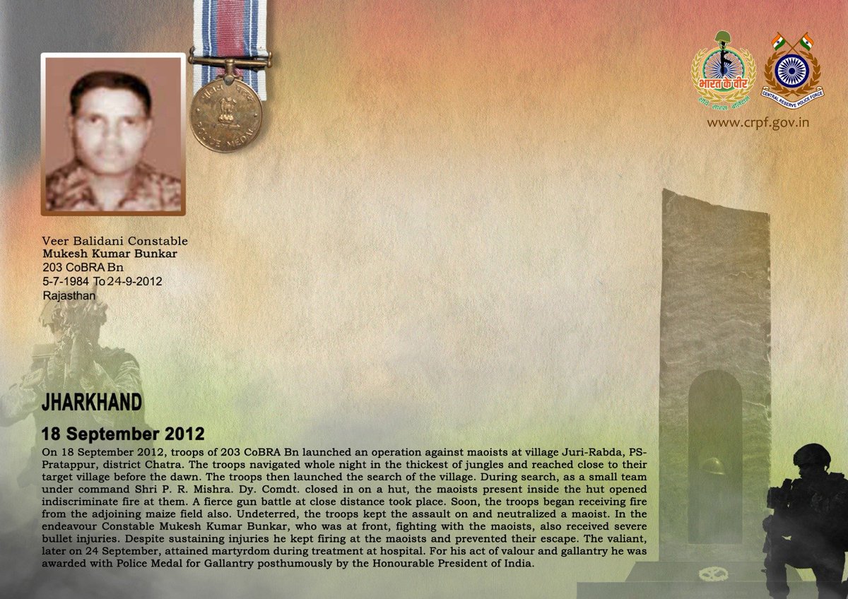 crpfindia's tweet photo. DG and all Ranks of #CRPF pay solemn tribute to Ct/GD Mukesh Kumar Bunkar of 203 CoBRA, who made the supreme sacrifice on 24 September 2012 after sustaining grievous injuries during an encounter with Maoists in Chatra district, Jharkhand on 18 September 2012. #CRPF salutes the braveheart and pledges never to let his sacrifice go in vain.

#LestWeForget
🇮🇳 #Bharat_Ke_Veer 🇮🇳