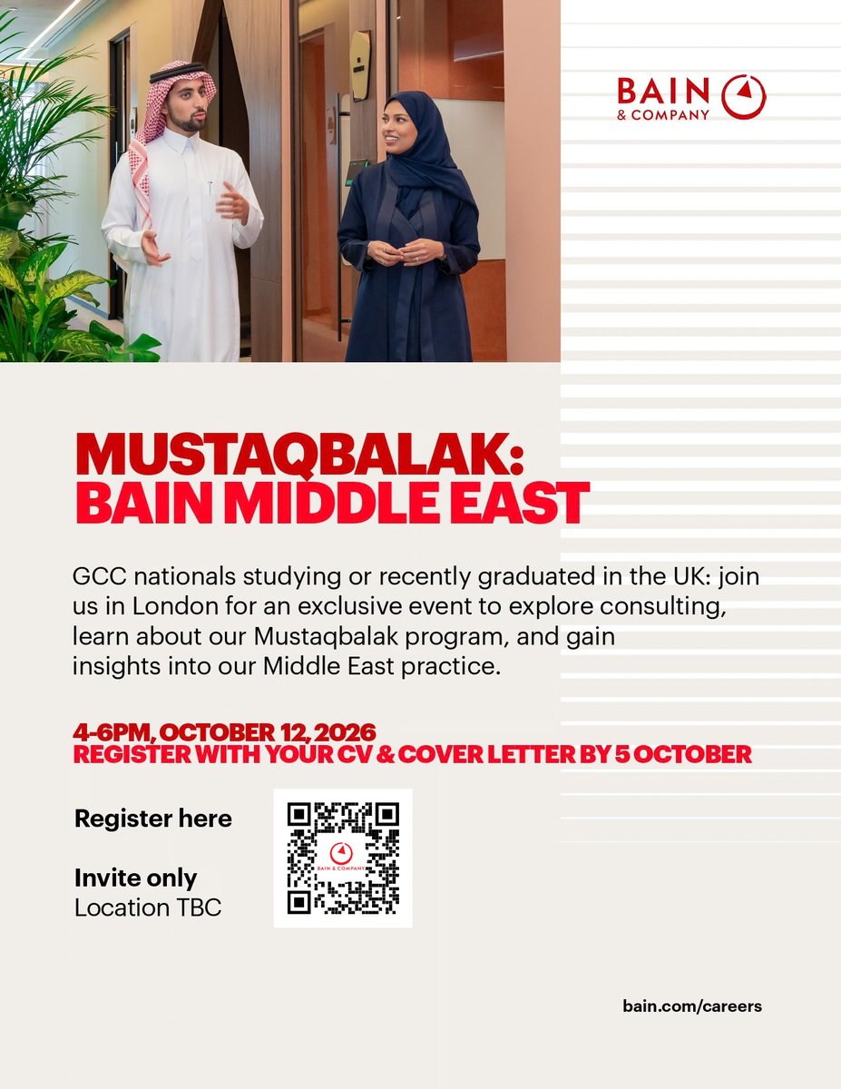 saudikcl's tweet photo. An exclusive in-person event in London: Mustaqbalak, tailored for GCC nationals studying or recently graduated in the UK.  

@BainandCompany Middle east
📅 Date: October 12, 2026
⏰ Time: 4:00 PM - 6:00 PM
📍 Location: TBC

Register via QR code! https://t.co/aXCO9oa779