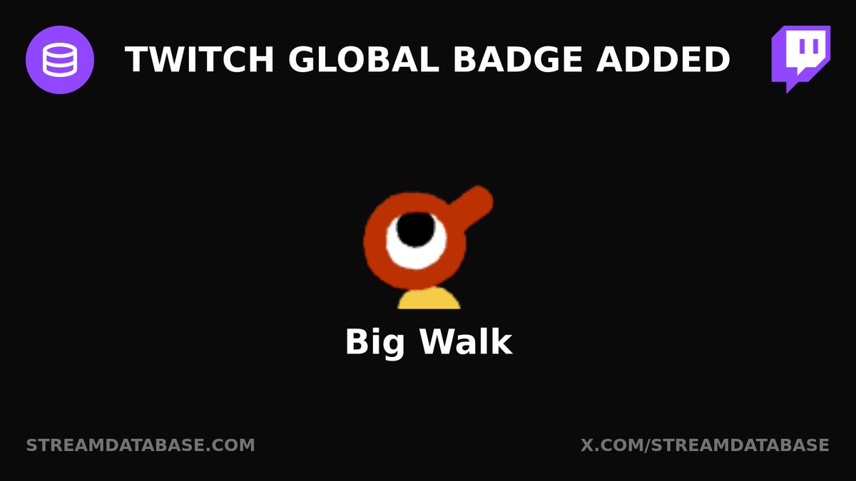 StreamDatabase's tweet photo. Twitch global badge added: Big Walk https://t.co/veLl1xKhcQ