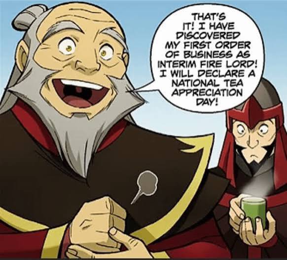 acervotioiroh's tweet photo. 🚨 TW: SPOILERS DOS QUADRINHOS SE AVATAR 🚨

Curiosidade:
Na Trilogia da HQ “The Search” de ATLA, quando Zuko saí da Nação do Fogo em busca de sua mãe, o Tio Iroh se torna senhor do fogo interino, e sua primeira ordem é proclamar o Dia Internacional da Apreciação de Chá. https://t.co/ZPe53O7DQF
