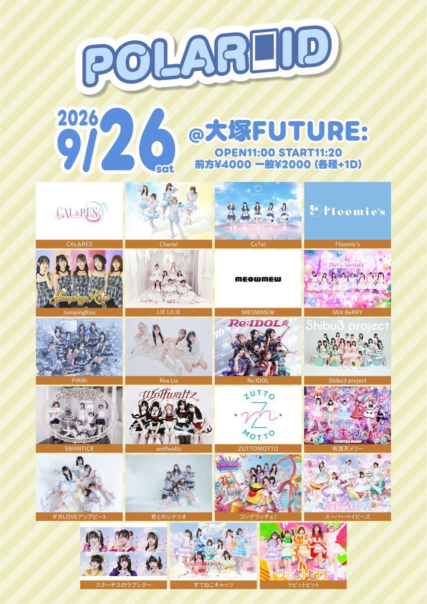 MEOWMEWofficial's tweet photo. 【LIVE情報】

2026.09.26(sat大塚FUTURE:

「POLAROID」

OPEN 11:00 / START 11:20
🎁10秒動画券
料金：前方 ¥4,000- / 一般 ¥2,000-（別途1D代）
🎟️https://t.co/caRgCsDR6l

🎤18:50-19:15
📸19:20-20:20 A https://t.co/EobLs0TSC5