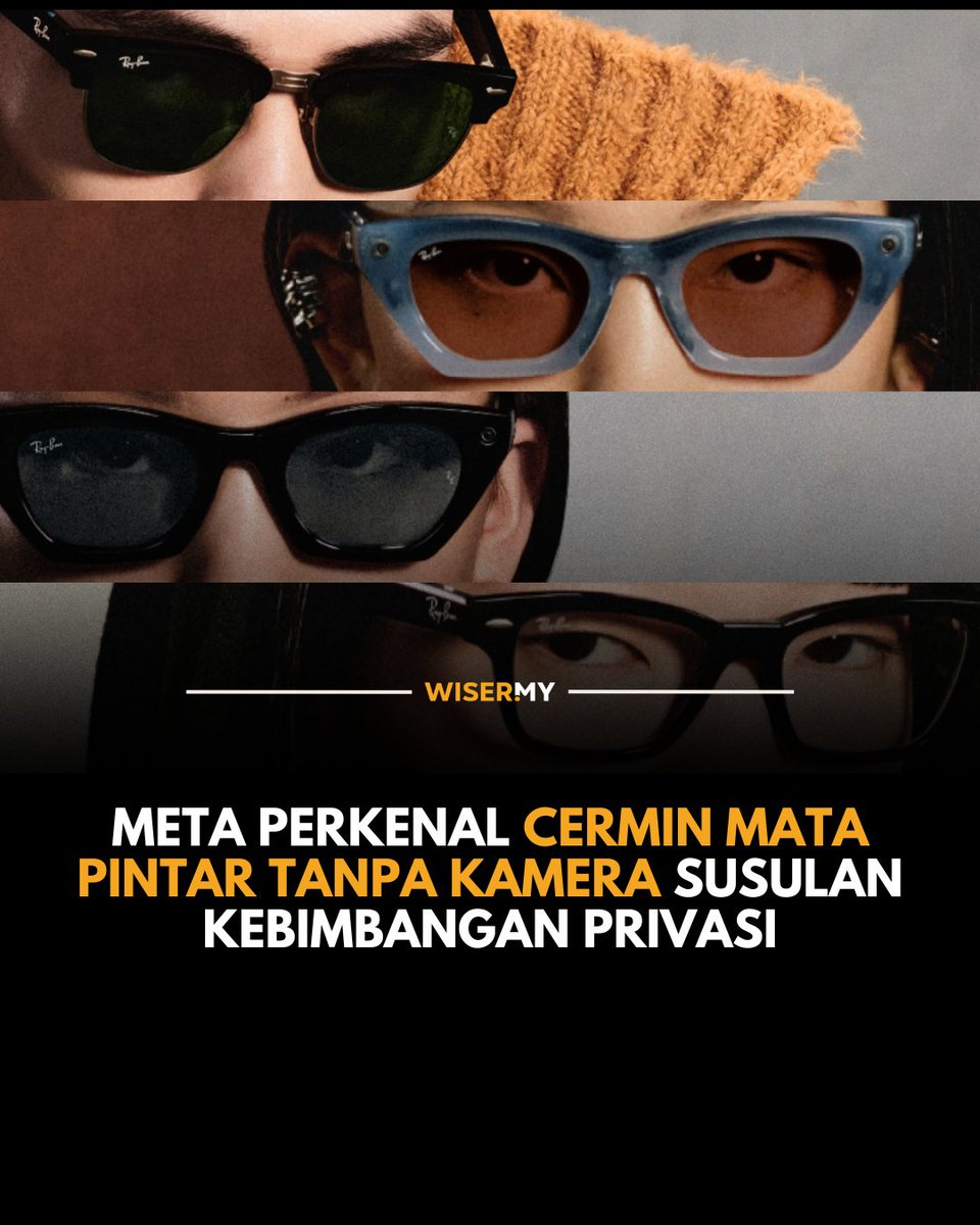 officialwisermy's tweet photo. Meta baru sahaja melancarkan cermin mata pintar baharu tanpa kamera. 
Ia dilancarkan di tengah-tengah persoalan global yang kian meningkat berhubung pelanggaran privasi daripada kamera kecil pada cermin mata dan peranti boleh pakai lain, yang digelar pengkritik sebagai cermin mata "pengintip".