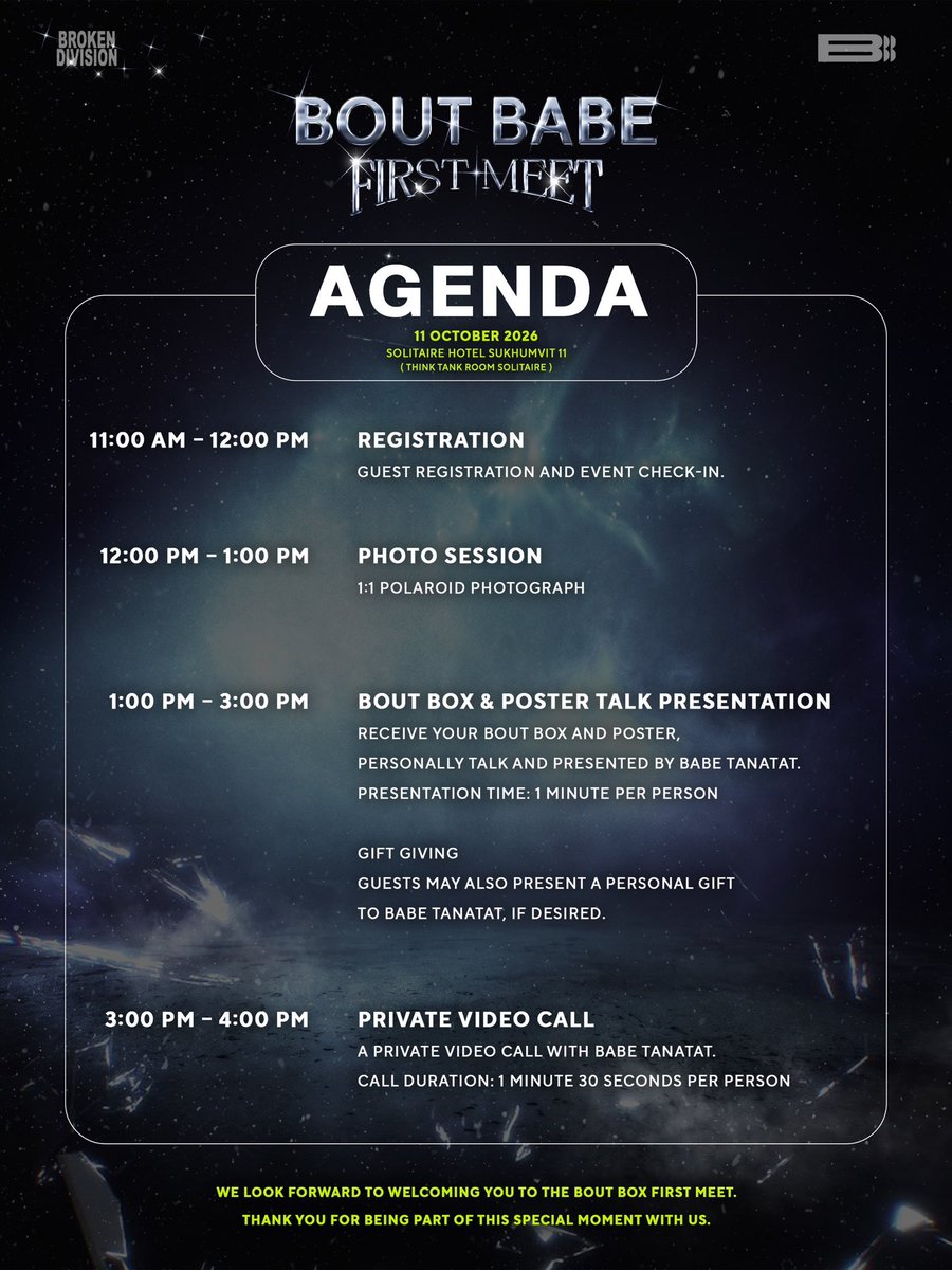 BROKENDIVISION_'s tweet photo. The moment we’ve been waiting for is almost here.
A special day filled with unforgettable moments, personal memories, and precious time together with BABE TANATAT. 🤍

Here’s the official agenda for
BOUT BABE FIRST MEET
📅 11 October 2026
📍 Think Tank Room Solitaire Hotel Sukhumvit 11

Please save the date and make sure you arrive on time.
We can’t wait to welcome every BABE to this very special day. 🖤

See you at BOUT BABE FIRST MEET.
Let’s make this moment unforgettable. ✨

#Boutbabexbrokendivision #BOUTBABEFIRSTMEET #BROKENDIVISION