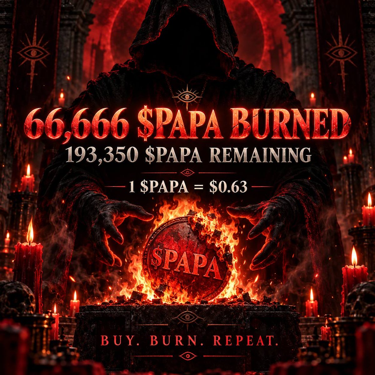 Papa666cult's tweet photo. 🔥 66,666 $PAPA BURNED.

The biggest flames are back. 🕯

Another 66,666 $PAPA have been bought back directly from the market and burned forever.

🔥 66,666 tokens — GONE.
📉 Supply — REDUCED.
🩸 $PAPA — SCARCER.

Every buyback removes more $PAPA from circulation.

Every burn continues the ritual.

🔥 Transaction burning 66.666 coins https://t.co/cErnxu5SfA

🔺 Total remaining in the market 193,350 $PAPA

BUY. BURN. REPEAT.

🕯 THE CULT NEVER STOPS.
👁 $PAPA IS WATCHING.

📈 1 $PAPA = 0.63$

📈 Buy the token $PAPA - https://t.co/hSazYFWqDL

https://t.co/6PKZcWhGgF