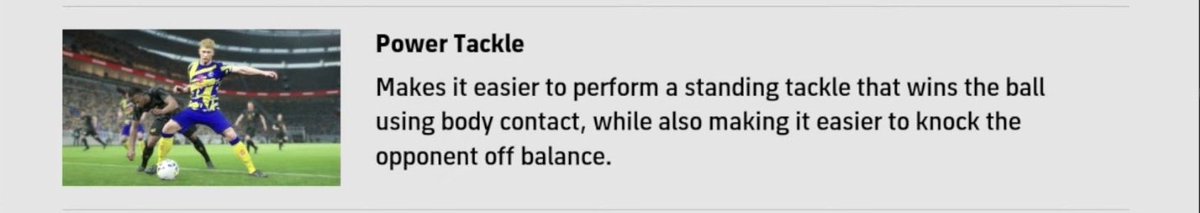 ct_efootball's tweet photo. New Skill Power Tackle Detail 👇

Makes it easier to perform a standing tackle that wins the ball using body contact, while also making it easier to knock the opponent off balance.

#eFootball https://t.co/sgK3NkRved