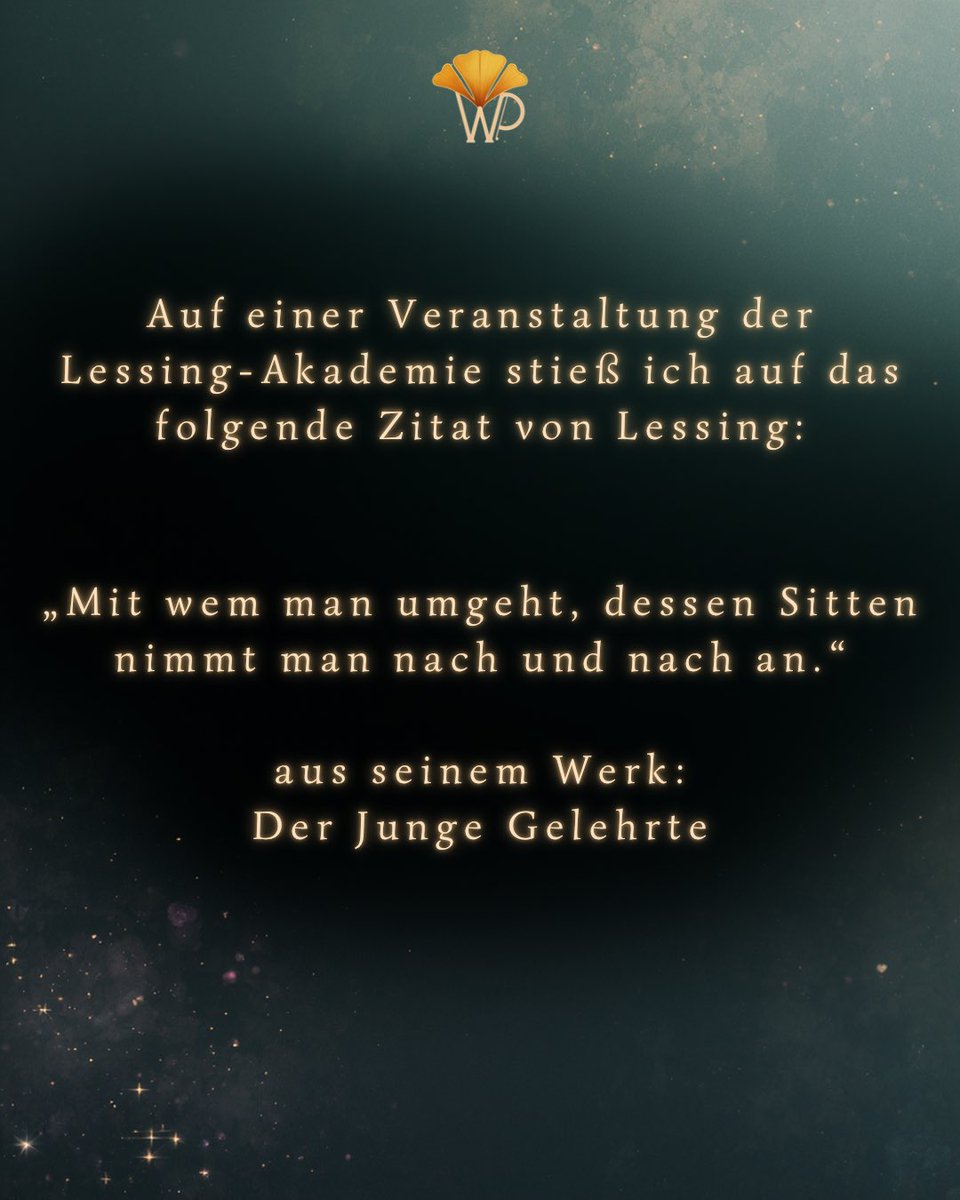 westostPoet's tweet photo. Was #Lessing sagt erinnert mich an eine türkische Redewendung: „Möge Allah dich guten Menschen begegnen lassen.“  – Vielleicht habe ich es bisher falsch verstanden. Nicht bloß nette Menschen, sondern charaktervolle, herzliche Menschen. Ihr Einfluss möge sich auf dich auswirken… https://t.co/34WoJXdNaF