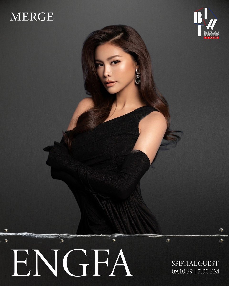 EngfaBrasil's tweet photo. Engfa Waraha no Bangkok Internacional Fashion Week 2026! 

A passarela vai ficar ainda mais especial! 

P’Fah estará no Merge x BIFW 2026, ao lado de convidados especiais, no dia 9 de outubro, no Siam Paragon.

Mais um momento para vermos Engfa brilhando e conquistando a passarela! ✨🔥

ENGFA THE BELOVED STAR24
#อิงฟ้ามหาชน #EngfaWaraha @EWaraha
#MERGEFRIENDS #MERGEOFFICIA #BIFW2026