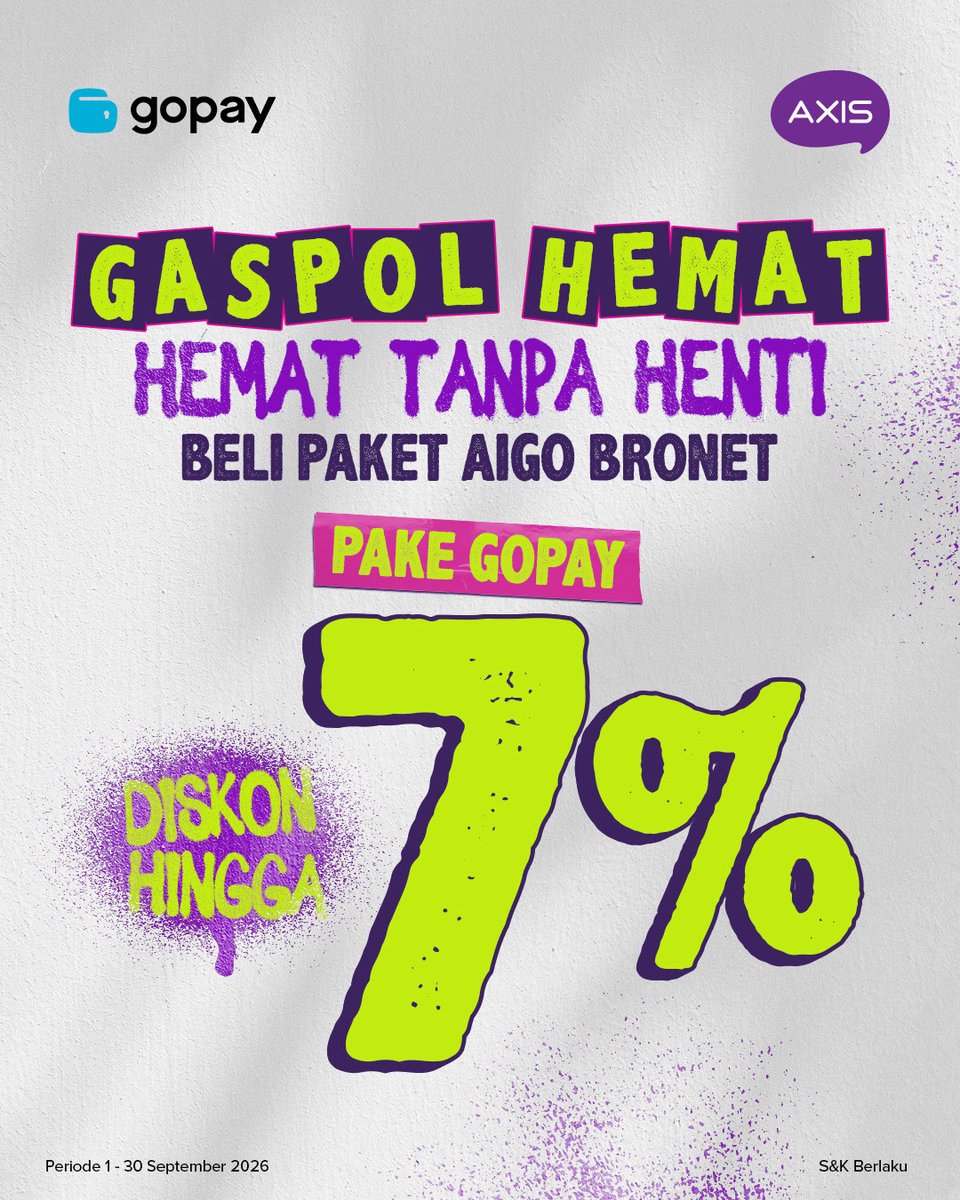 AXISgsm's tweet photo. Beli paket AIGO Bronet diskon sampe 7% di Dana, Gopay, Ovo, Grab, Shopee, atau Tokopedia

Periode 1-30 September 2026

Cuss ambil poromonya sekarang!!
▶️ https://t.co/V4c30hsF5Z
*S&amp;K Berlaku

#EmangKitaBeda https://t.co/EjeJoi5geQ
