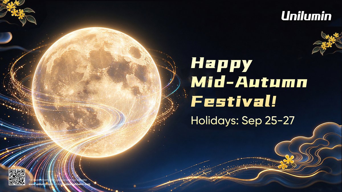 UniluminDisplay's tweet photo. On this Mid-Autumn Festival, we're taking a moment to slow down and enjoy the time that matters.🌕✨

Unilumin will be on holiday from September 25–27. Wishing you bright moments and time well spent.

See you after the holiday! 

#Unilumin #MidAutumnFestival #HolidayNotice https://t.co/Bg32I7QpmP