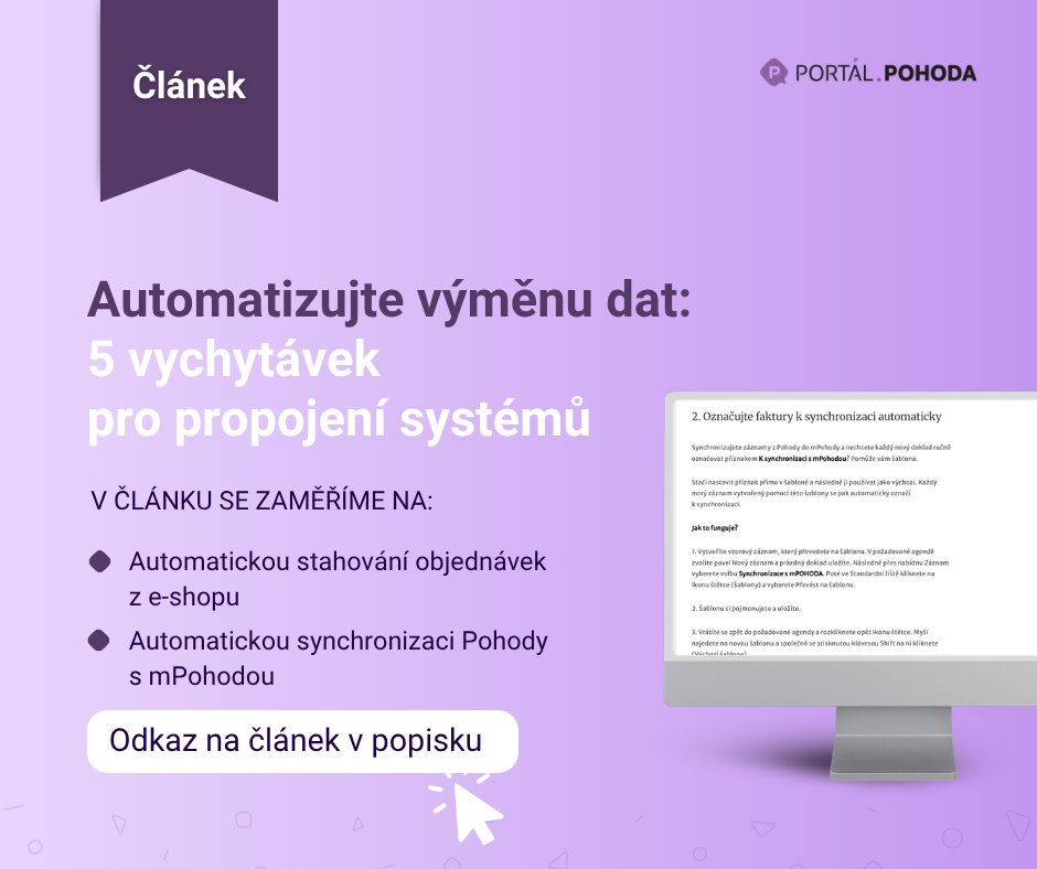 PortalPohoda's tweet photo. Objevte 5 praktických vychytávek v Pohodě, které vám usnadní synchronizaci s mPohodou, propojení e-shopu i práci s firemními údaji. 💡
⏩ https://t.co/cWGNCOhmoD https://t.co/rudkc1wfeF