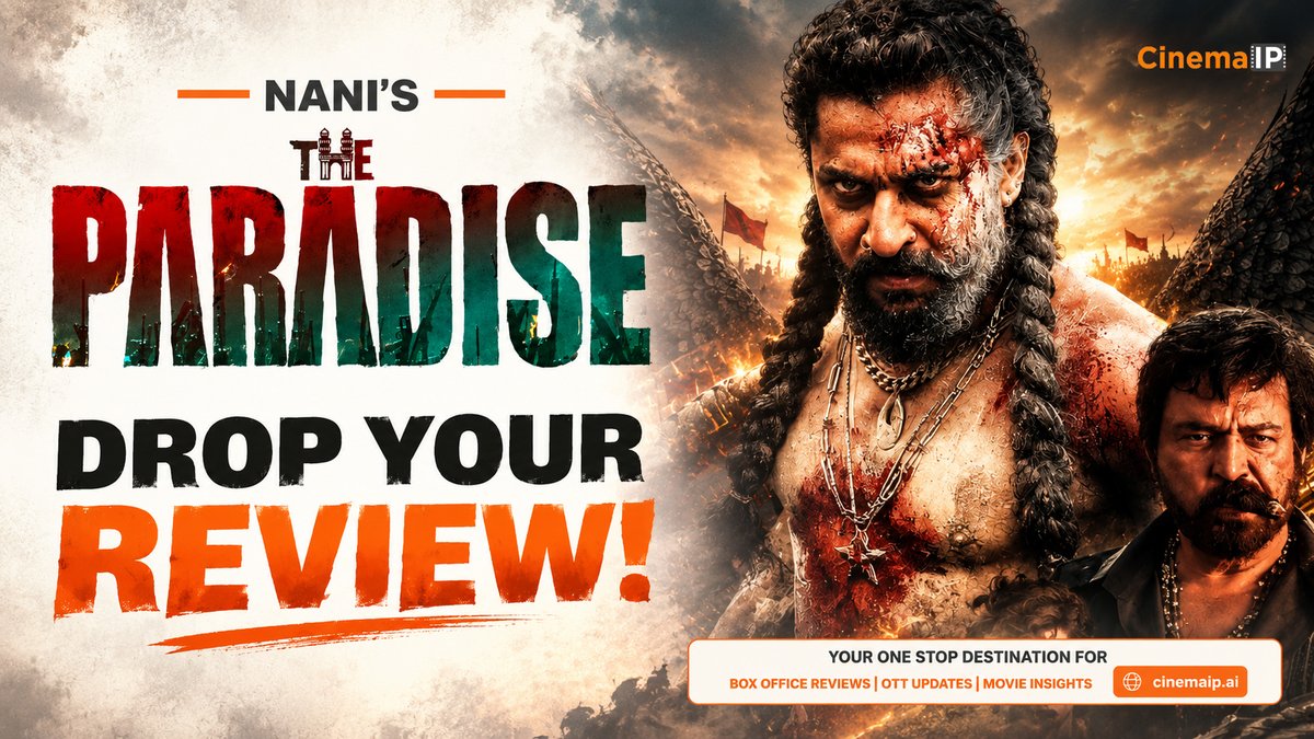 theCinemaIP's tweet photo. Watched #TheParadise? 🎬🔥

Now it’s your turn!

Drop your review and tell us what you thought about Nani’s #TheParadise.
What’s your rating? ⭐️

For Box office Insights, reviews, cast & crew details of this movie, visit - https://t.co/3973xnu9IK
 
#TheParadise #Nani #CinemaIP #MovieReview #TeluguCinema #srikanthodela #anirudhravichandran #jadalzamaana