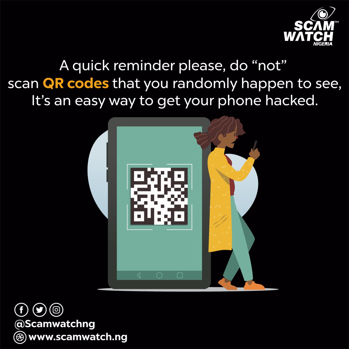 ScamwatchNG's tweet photo. 🔍 Before you scan: 
1. Check where the QR code came from.
2. Be cautious of unexpected QR codes.
3. Verify the website address before entering any information.
4. Never provide sensitive information just because a QR code asks for it. https://t.co/EZKngkof9t
