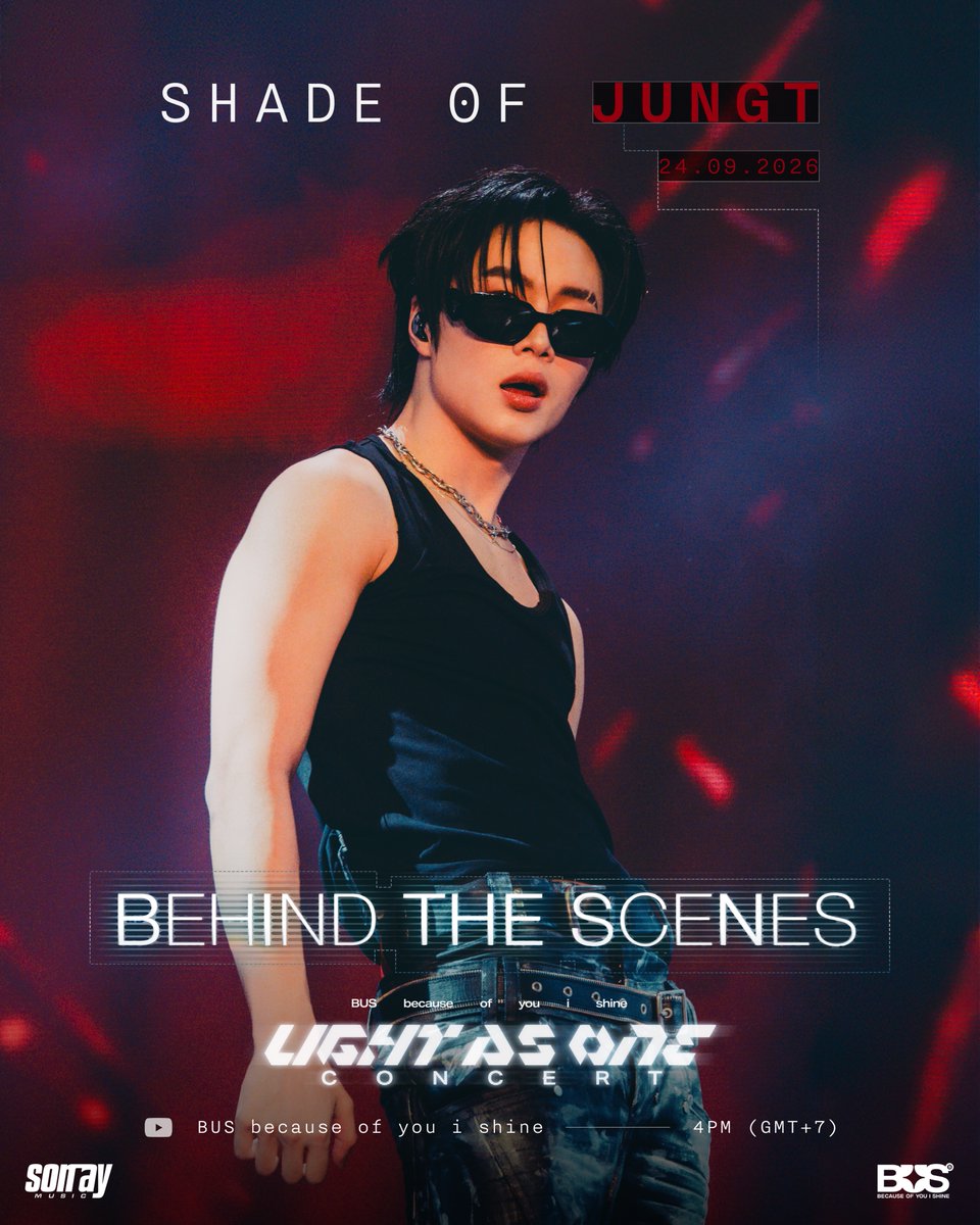 BUS_SONRAY's tweet photo. 🎬 BEHIND THE SCENES — LIGHT AS ONE CONCERT ✨

SHADE OF #JUNGT

📍 YouTube: BUS because of you i shine
⏰ 4PM (GMT+7)

#BUS_LIGHTASONE
#BUSbecauseofyouishine https://t.co/MSNx4lcAPe