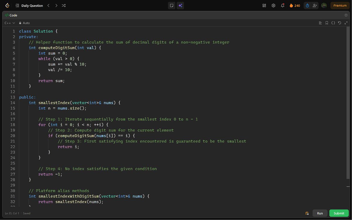 PankajB42550's tweet photo. 🚀 #Day 240/100 – 240_Day: Smallest Index With Digit Sum Equal to Index (@LeetCode 3550)

💡Key:  Linear scan + early return. First match = smallest index. Digit sum in ≤4 ops.

⌛ O(n · log10(max(nums))) | O(1)

#100DaysOfCode #DSA #Array #Math #DAY240 https://t.co/hh08Nc1RRk