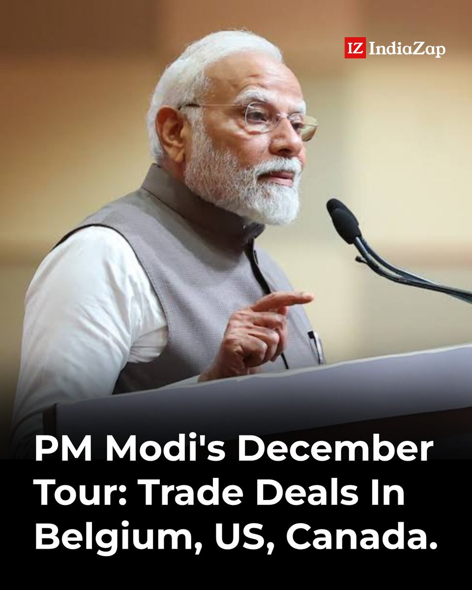 TheIndiaZap's tweet photo. PM Modi is expected to visit Belgium, the US and Canada in December, finalising the India-EU trade pact and Canada's CEPA agreement, while attending the G20 Summit in Florida hosted by Trump on December 14-15. https://t.co/3RSiLaqJoh