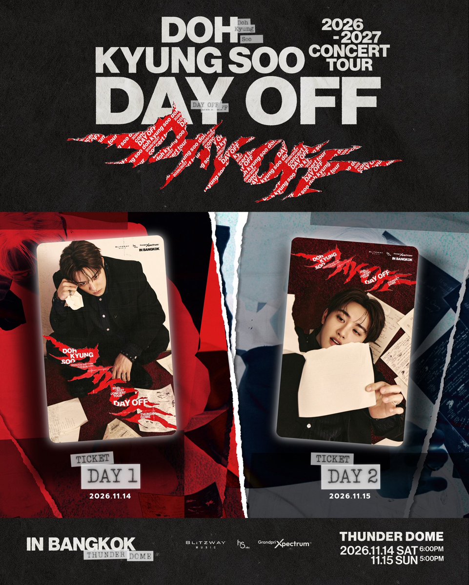 GPxpectrum's tweet photo. 2 Days 🖤2 Designs 🖤 2 Memories
เพราะแต่ละวันที่พบกัน มีความทรงจำที่ต่างกัน
ของที่ระลึก Souvenir Ticket
ดีไซน์พิเศษที่มีเพียงวันละแบบ

งาน 2026-2027 DOH KYUNG SOO CONCERT TOUR [DAY OFF] IN BANGKOK

ข้อมูลการจำหน่ายบัตร

2 รอบการแสดง :

📅 วันเสาร์ที่ 14 พฤศจิกายน 2569  เวลา 18.00 น.
📅 วันอาทิตย์ที่ 15 พฤศจิกายน 2569  เวลา 17.00 น.

📍 ธันเดอร์โดม เมืองทองธานี 

🎫 บัตรราคา 6,500 / 5,900 / 4,900 / 3,900 และ 2,900 บาท

สิทธิพิเศษ (ต่อรอบการแสดง) 

SOUND CHECK / SEND OFF / SIGNED POSTER / 2 PHOTO CARDS / OFFICIAL POSTER

🗓️    จำหน่ายบัตร วันศุกร์ที่ 2 ตุลาคม 2569  เวลา 11.00 น. เป็นต้นไป
ผ่านทาง เคาน์เตอร์เซอร์วิส ออลล์ทิคเก็ต ในร้าน 7-Eleven ทุกสาขาทั่วประเทศ และทางเว็บไซต์ https://t.co/kqGK0BqUxI

หมายเหตุ:
📌 จำกัดการซื้อทุกช่องทาง 1 ท่านต่อบัตร 4 ใบ ต่อ 1 รอบการแสดง
📌ราคาบัตรยังไม่รวมค่าธรรมเนียมการออกบัตร และค่าบัตรพลาสติกที่ระลึก รวม 60 บาท
📌ทุกที่นั่งทุกราคาบัตรรับสิทธิพิเศษ: Official Poster, Official Photo Card และบัตรแข็งที่ระลึก

📢 ติดตามอัปเดตเพิ่มเติมได้ทาง Social Media ของ Grand Prix Xpectrum บนทุก Platform

--------------------------------------

2 Days 🖤2 Designs 🖤 2 Memories
Each day brings a different moment to remember.
Enjoy an exclusive Souvenir Ticket
designed especially for each day.

At  2026-2027 DOH KYUNG SOO CONCERT TOUR [DAY OFF] IN BANGKOK

Ticket Sale Information

Concert dates:

📅 Saturday, 14 November, 2026 at 18.00 hours.
📅 Sunday, 15 November, 2026 at 17.00 hours.

📍 Thunder Dome, Muang Thong Thani 

🎫 Ticket Prices 6,500 / 5,900 / 4,900 / 3,900 and 2,900 Baht

Lucky Fans Benefits (Per Performance)

SOUND CHECK / SEND OFF / SIGNED POSTER / 2 PHOTO CARDS / OFFICIAL POSTER

🗓️    Ticket will be available for sale from Friday, 2 October 2026, at 11.00 hours onwards via Counter Service (All Ticket) at every 7-Eleven branch nationwide, and via https://t.co/kqGK0BqUxI

Remarks: 
📌 Ticket purchase is limited to a maximum of 4 tickets per person across all channels.
📌 The above ticket prices do not include ticket issuing fee and souvenir plastic ticket card fee, totaling 60 Baht.
📌 Every seat purchased will receive these special privileges: Official Poster, Official Photo Card and Souvenir Ticket.
📢 Stay tuned for more updates on all Grand Prix Xpectrum’s social media.
----------------------------------------
#도경수 #DOHKYUNGSOO
#DAY_OFF
#DAY_OFF_IN_BANGKOK
#HSenc #GrandPrix #GrandPrixXpectrum