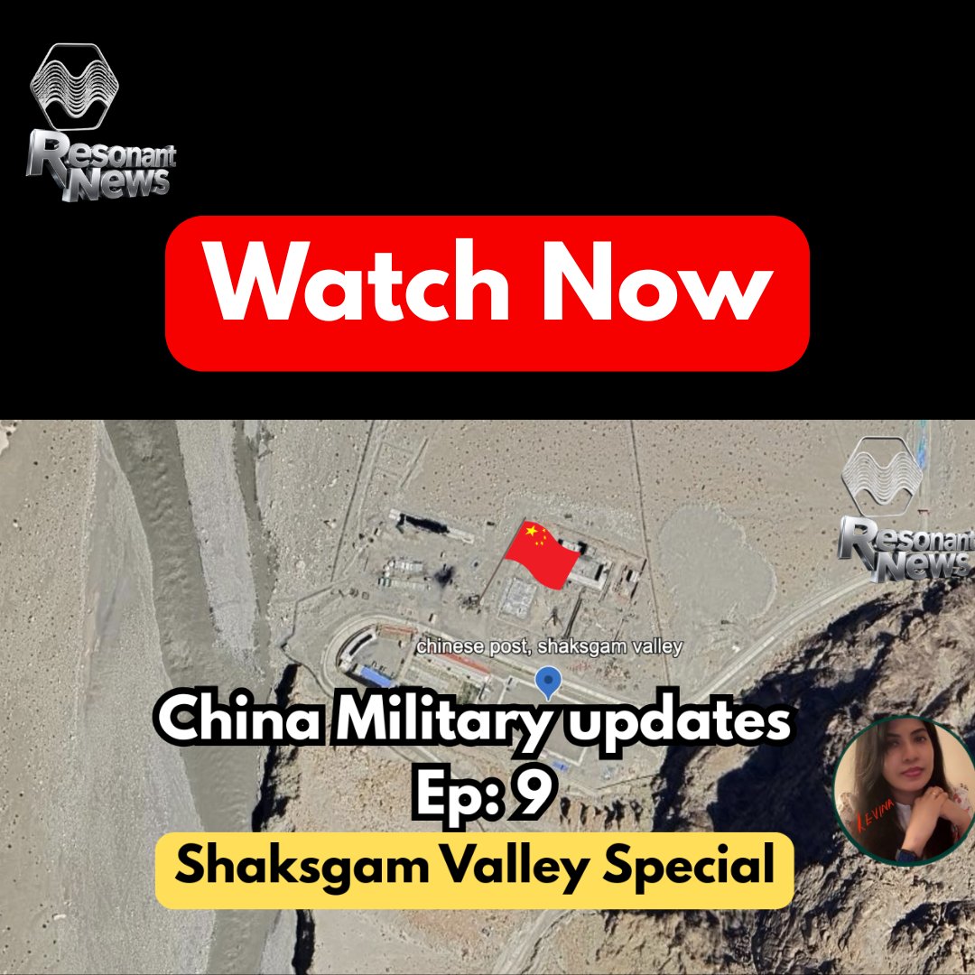 LevinaNeythiri's tweet photo. Episode 9
🔴CHINA MILITARY Updates:

This time its a SHAKSGAM VALLEY special.
We found some interesting places and posts of the Chinese in Shaksgam. 

Also covered: 
Xinjiang &amp; China's space developments.

Complete Video: https://t.co/OWWzqm03cT https://t.co/FCbZ1IN8SO