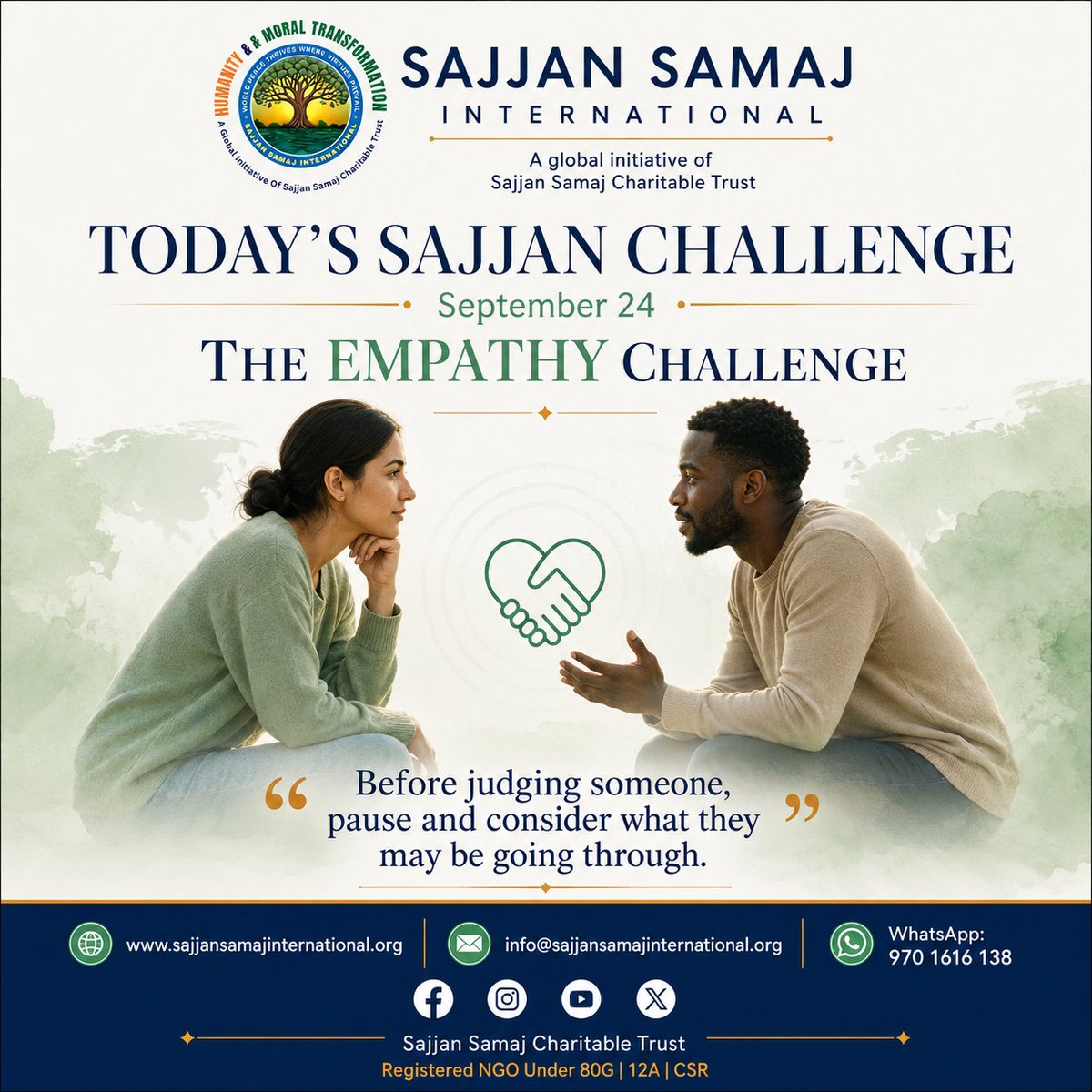 SajjanSamaj's tweet photo. Today’s Sajjan Challenge – September 24 💚
🌿 The Empathy Challenge
Before judging someone, pause and consider what they may be going through.
Choose understanding over judgment.
#SajjanChallenge #Empathy #BeKind #SajjanSamajInternational #WalkTheTalk https://t.co/fhfePRHJ0I