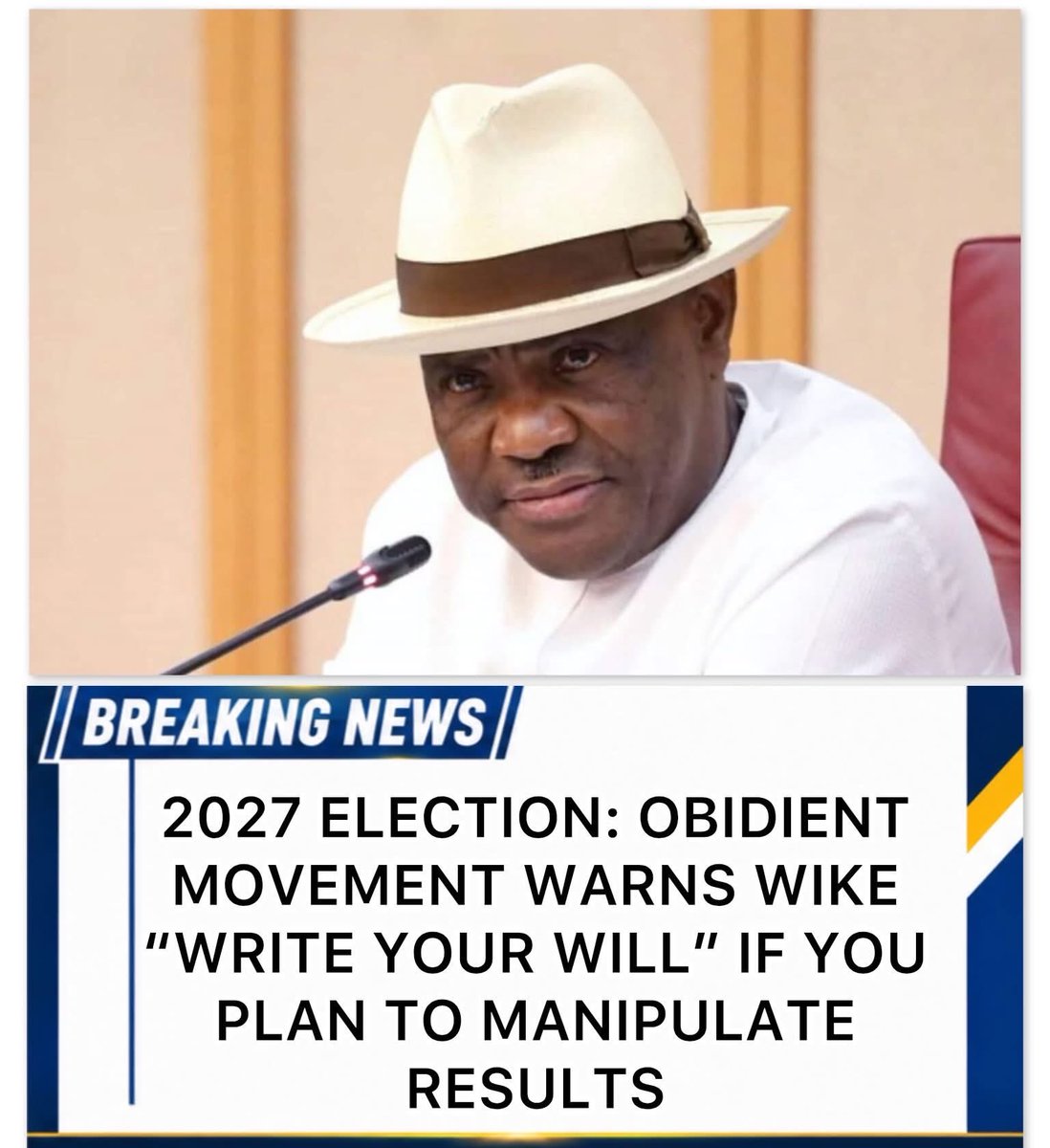 NigeriawillbOK's tweet photo. 2027 ELECTION: OBIDIENT MOVEMENT WARNS WIKE — “WRITE YOUR WILL” IF YOU PLAN TO MANIPULATE RESULTS

The Obidient Movement, in a statement released on Tuesday, September 22, 2026, warned FCT Minister Nyesom Wike and other political actors against any attempt to manipulate the 2027 general elections.

The warning came after Wike’s recent comments about the strategy adopted by the former G5 governors during the 2023 presidential election.

Importantly, the “write your will” statement came from the Obidient Movement — not from Wike.

In its statement, the movement said Wike and those it described as his “co-conspirators” should “write their will” before the 2027 elections if they were planning to manipulate the results. (Vanguard News⁠￼)

The statement also warned that any alleged attempt to manipulate voters’ will would face resistance.

💬 What do you make of the Obidient Movement’s warning?

#2027Election #Wike #ObidientMovement