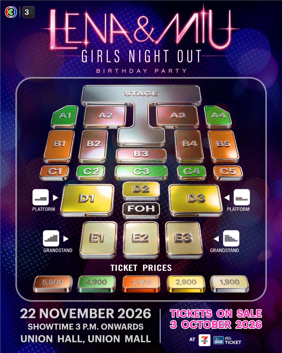 LenaMiu_CH3's tweet photo. 📣SEATING PLAN, TICKETS PRICE AND FAN BENEFITS

📅 Sunday, 22 November 2026
📍Venue: Union Hall, Union Mall.
⏰ Show starts: 3PM (GMT+7)

🎫Tickets on sale: Saturday, 3 October 2026  
🩵Thai ID Card Holders Only:
Ticket sales start from 10:00 AM – 12:00 PM (GMT+7) at all Counter Service in 7-Eleven
🤍General Round: Ticket sales start from 1:00 PM (GMT+7) onwards via the Allticket website and all Counter Service in 7-Eleven.

🎟Tickets price: 5,900 / 4,900 / 3,900 / 2,900 / 1,900 THB

#LenaMiuBirthdayParty
#ลีน่าหมิว #LenaMiu