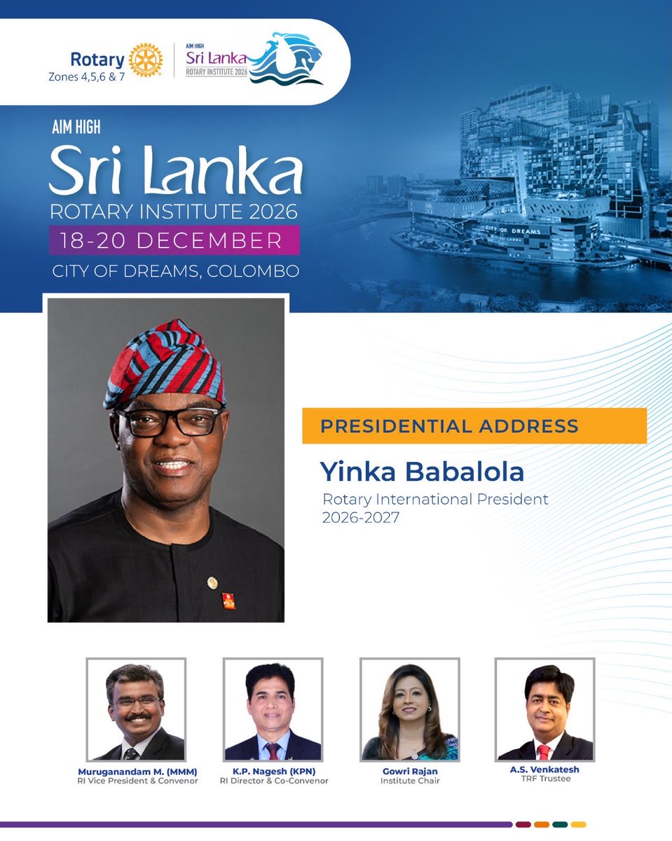 RotaryInstitute's tweet photo. Join President Yinka at AIM HIGH Sri Lanka - Rotary Institute 2026. Where leaders  and people of action meet. https://t.co/H8fKer0ghD