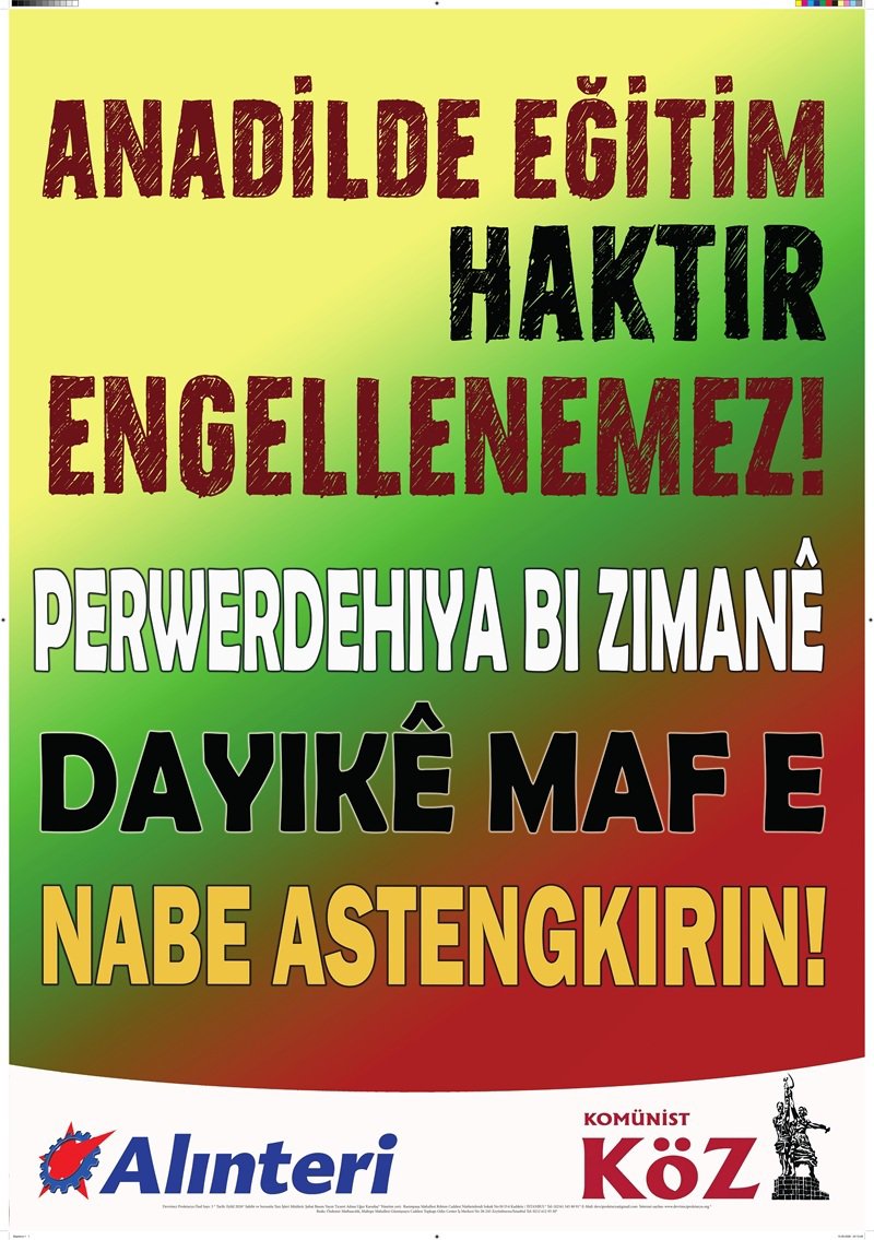 GazeteAlinteri5's tweet photo. Anadilde Eğitim Haktır, Engellenemez!

✅Alınteri ve Köz olarak başlattığımız “Anadilde eğitim haktır engellenemez/Perwerdehiya bi zimanê dayikê maf e, nayê astengkirin!” başlıklı kampanyamızın bildiri metninin Türkçe ve Kürtçesini yayınlıyoruz

https://t.co/8W9aOh3e14… https://t.co/75KA14FKS2