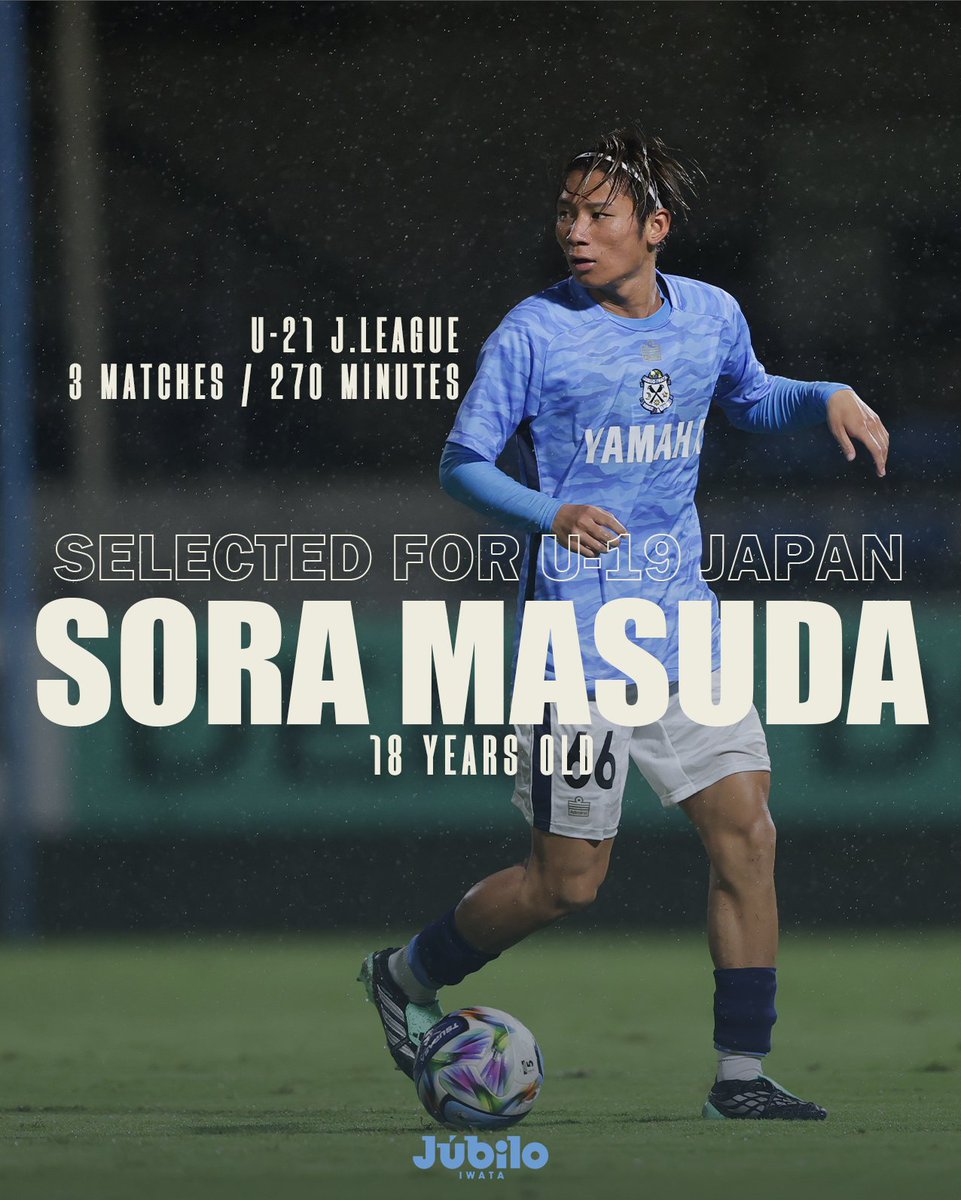 Jubiloiwata_YFC's tweet photo. 🇯🇵 | 𝗨-𝟭𝟵 𝗝𝗔𝗣𝗔𝗡 𝗡𝗔𝗧𝗜𝗢𝗡𝗔𝗟 𝗧𝗘𝗔𝗠

#石塚蓮歩 選手、#増田大空 選手が、U-19日本代表のメンバーに選出されましたので、お知らせいたします。

両選手は、9月26日(土)から10月8日(木)まで行われるアゼルバイジャン遠征に参加予定です🇯🇵

▼選手コメント・詳細はこちら
https://t.co/5Cpg4XmaEI

#ジュビロ磐田