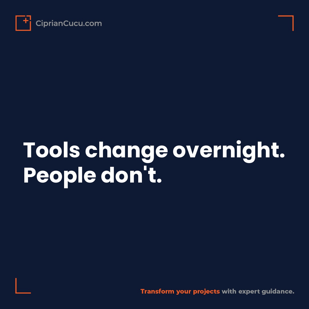 CiprianCucu's tweet photo. Tools change overnight. People don't. Change has 3 parts: tools, process, people. Most orgs nail the first two and skip the third. Then leaders wonder why nobody has drive. What's the last people-step your org skipped? https://t.co/n30paqFUA6