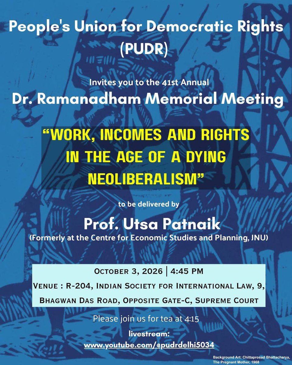 PUDR_Delhi's tweet photo. Peoples Union for Democratic Rights invites you to its 41st Annual Dr. Ramanadham Memorial Meeting on 3rd October, 2026 at the Indian Society for International Law. Check the poster for details.

#work #neoliberalism #rights https://t.co/zgR1fNdLlB