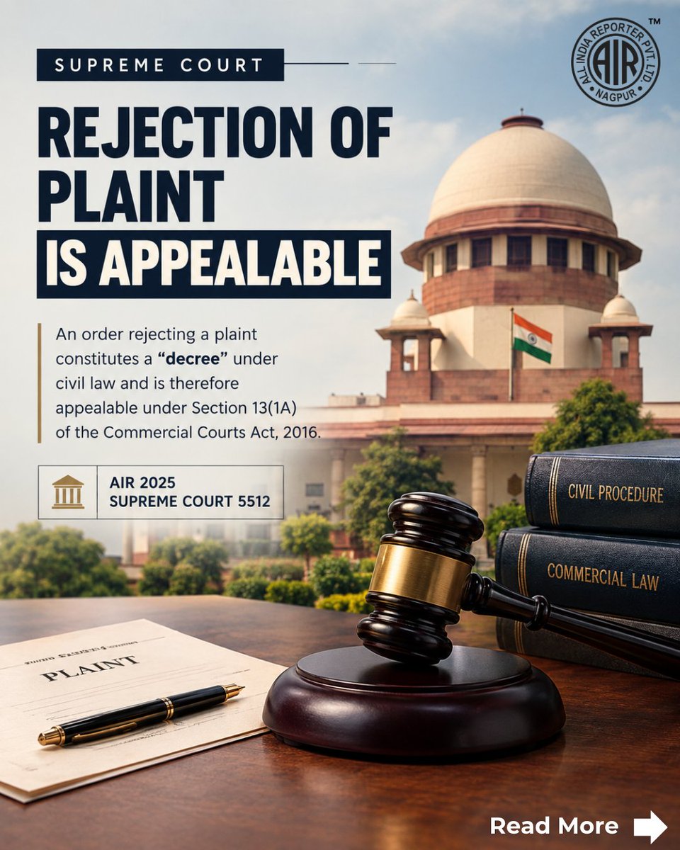 AIR_1914's tweet photo. An order rejecting a plaint constitutes a "decree" under the Civil Laws and is therefore appealable under S. 13(1A) of the Commercial Courts Act of 2016. https://t.co/mwsxgO8abl