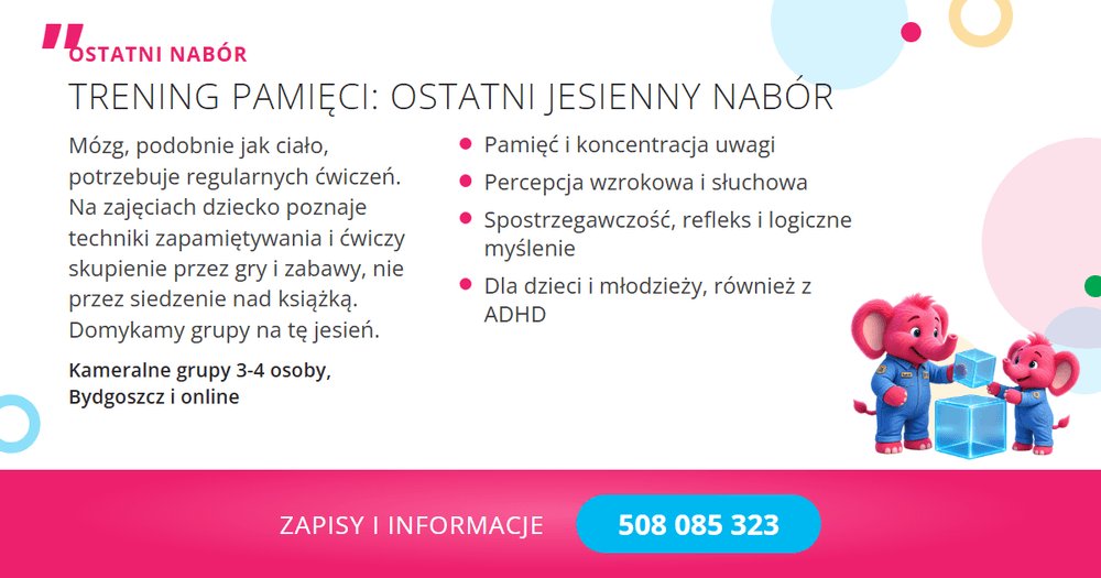 DobreRelacje's tweet photo. 🧠 Mózg, podobnie jak ciało, potrzebuje regularnych ćwiczeń.

„Techniki zapamiętywania naprawdę pomagają" (Justyna Wiechcinska)

Trening pamięci i koncentracji: ostatni jesienny nabór. Grupy 3-4 osoby, dzieci i młodzież. Bydgoszcz i online.

📞 Zapisy: 508 085 323 https://t.co/FWe7qmMnQo