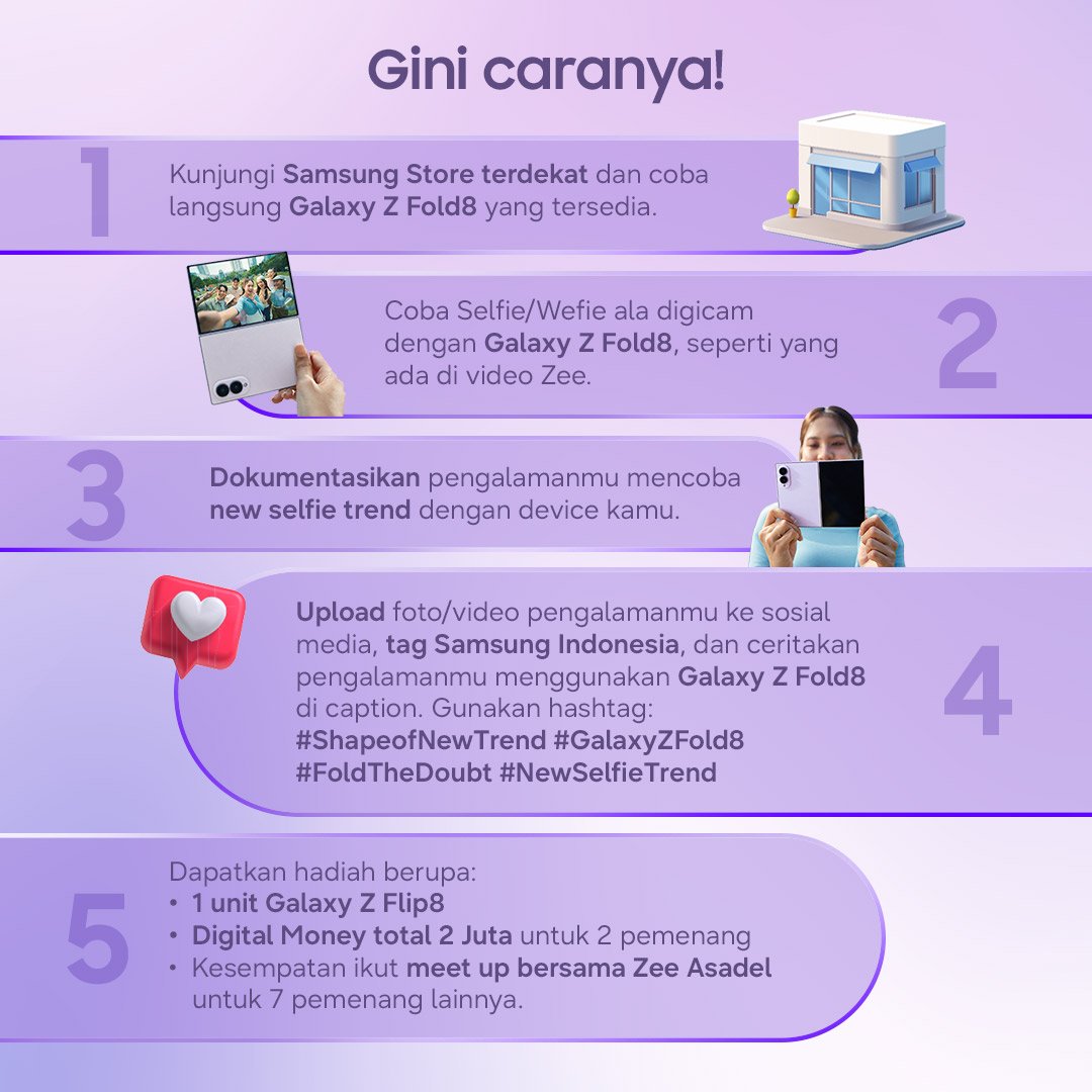 samsungID's tweet photo. Mau ketemu Zee Asadel, dapetin Galaxy Z Flip8, atau bawa pulang digital money total Rp2 juta?

Yuk, Join the New Selfie Trend di Samsung Store! 📸
Abadikan momen selfie/wefie kamu menggunakan #GalaxyZFold8, upload, dan ikuti caranya di bawah! 👇

Periode hingga 18 Oktober 2026💜 https://t.co/ZisFqPqCo6