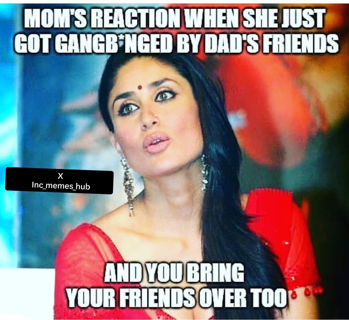 Inc_memes_hub's tweet photo. Repost for more memes
For hot webseries actress @Hot_webseries_
For navel lovers @navelloverczc3
For ass lovers @assholichchd
For nude @_adults_content 
#momson #family #brosis #incmom #incson #memes @artiwithlove #adultmemes #fyp #viral #familymemes https://t.co/bXZr5tCDaf