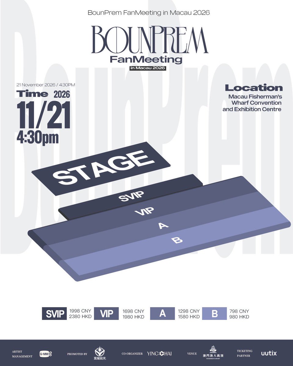 GMMTV's tweet photo. 「BOUNPREM FANMEETING IN MACAU」

深秋不負熱愛，相會不負相思
BounPrem澳門見面會，即將開啟@bb0un @Prem_space 
讓我們打破螢幕距離，解鎖線下雙向奔赴

🕐 演出時間: 2026年11月21日（週六）
📍 演出地點: 中國·澳門
🏠 演出場館: 澳門漁人碼頭會展中心
🎫 售票平台: uutix
⏰ 開售時間: 2026年10月2日 17:00(北京時間）
🔗疊加包開售：另行通知

📢 歌曲版權歸主辦與經紀公司所有，主辦方保留活動變更及最終解釋權。
福利中獎名單於活動前一日公佈，後續資訊敬請關注微博  @寰瑞宸光娱乐

「BOUNPREM FANMEETING IN MACAU」
Late autumn never disappoints true love, and this meeting lives up to all our longing.BounPrem Macau Fan Meeting is coming! @bb0un @Prem_space 
Let’s break the screen barrier and meet in person for this two-way rush of love!

🕐 Date: November 21, 2026 (Saturday)📍 Location: Macau, China🏠 Venue: Macau Fisherman’s Wharf Convention & Exhibition Center🎫 Ticketing Platform: uutix⏰ On-sale Time: October 2, 2026, 17:00 (GMT+8)🔗 Add-on Package Sale: To be announced

📢 All song copyrights belong to the organizer and the management company. The organizer reserves the right to modify the event and the final interpretation.The list of lucky fans will be announced one day before the event. For more updates, please follow weibo @寰瑞宸光娱乐

#GMMTV
#BounPremFMinMacau2026